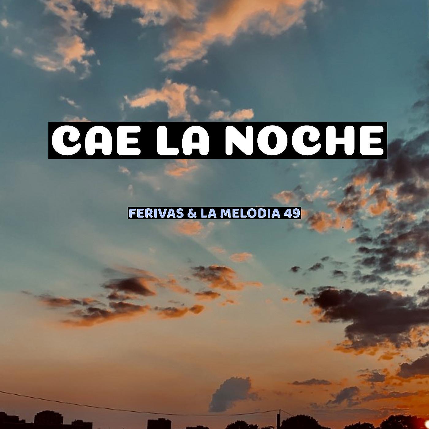 Постер альбома Cae La Noche