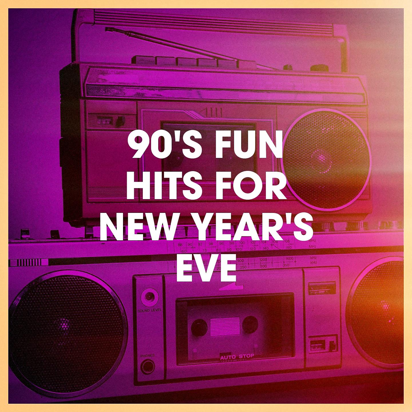 Постер альбома 90's Fun Hits for New Year's Eve