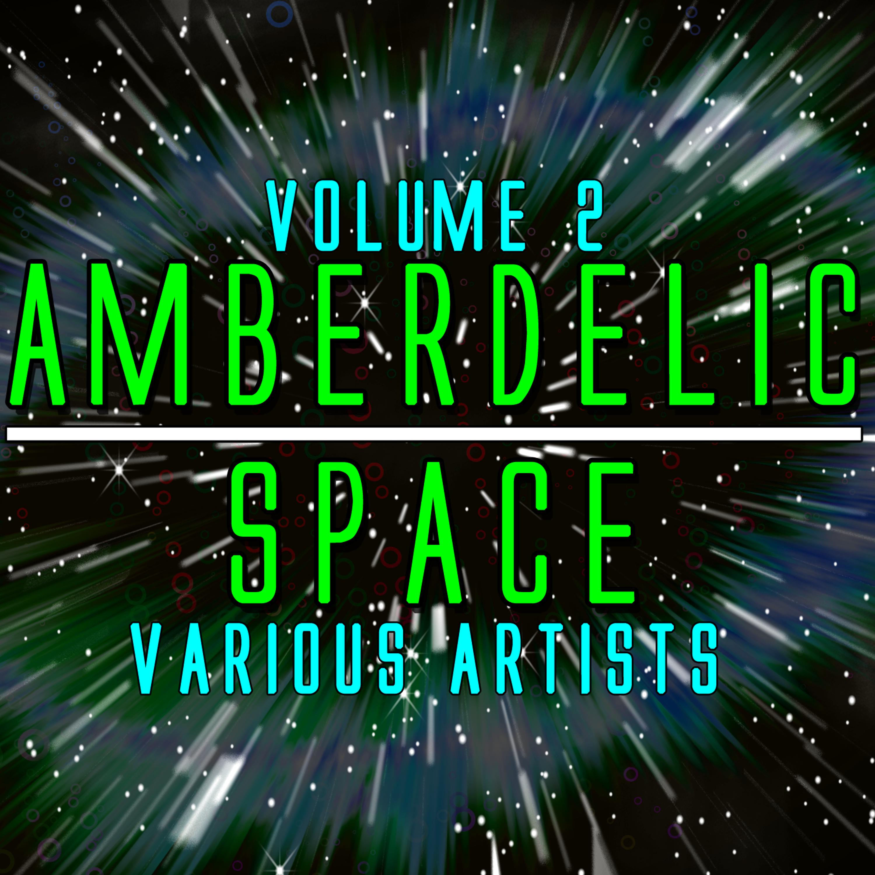 Постер альбома Amberdelic Space Volume 2