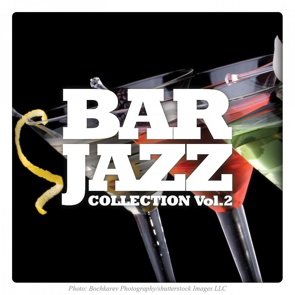 Постер альбома Bar Jazz Collection - Vol. 2