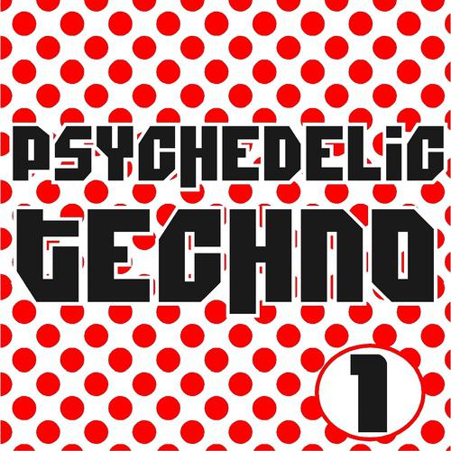 Постер альбома Psychedelic Techno 1
