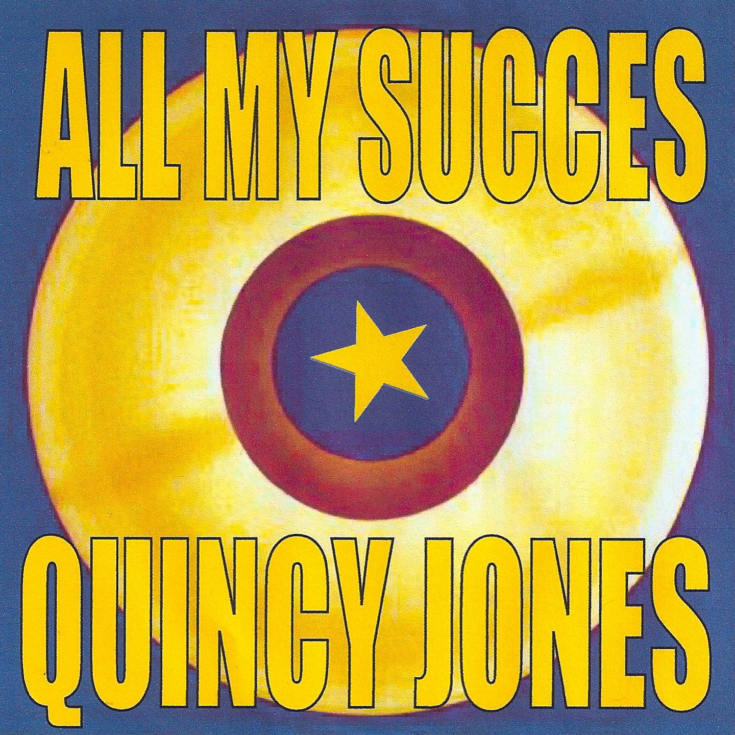 Постер альбома All My Succes - Quincy Jones