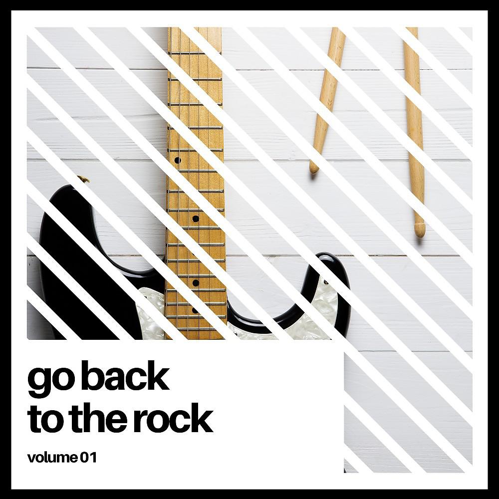 Постер альбома Go Back to the Rock, Vol. 1