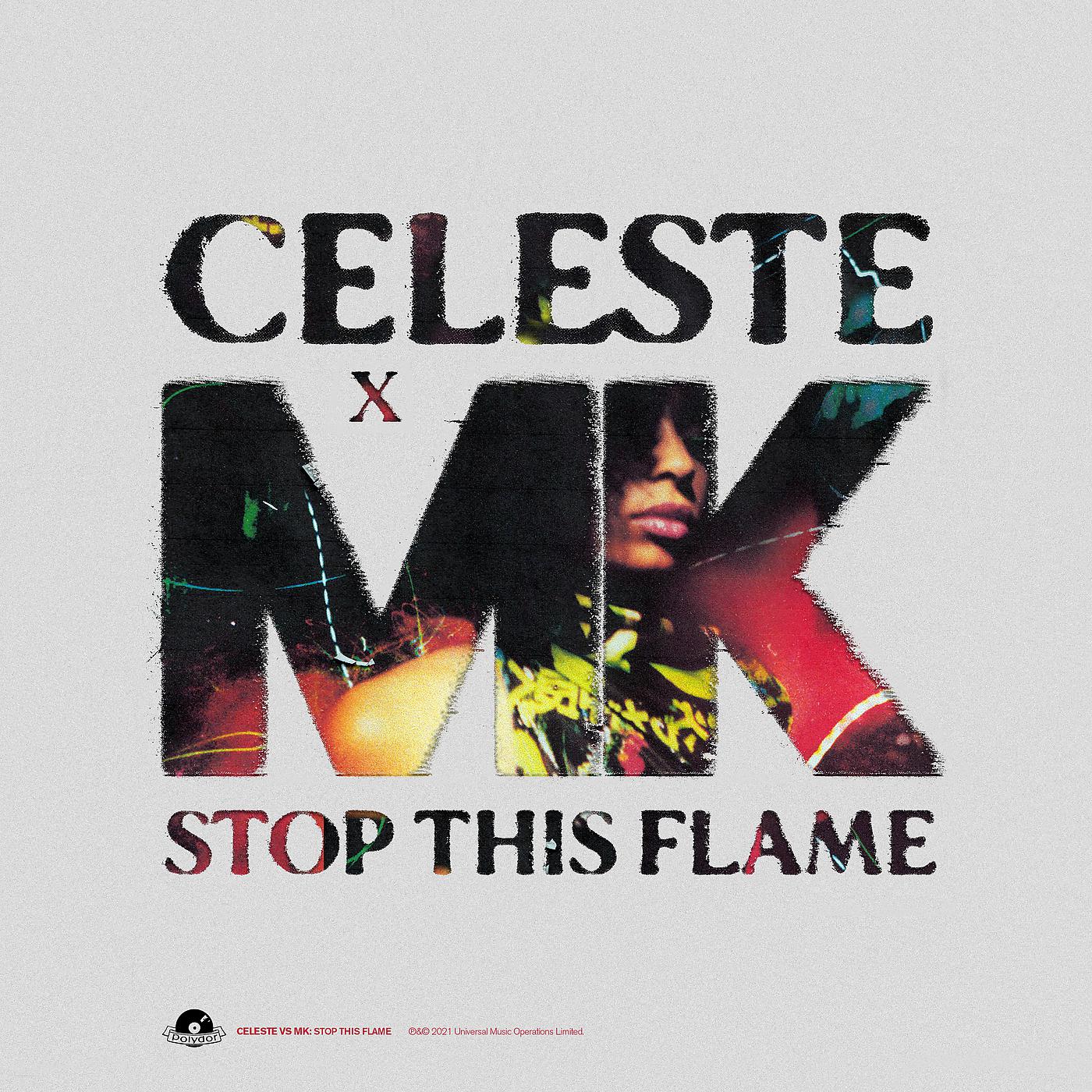 Постер альбома Stop This Flame (Celeste x MK)