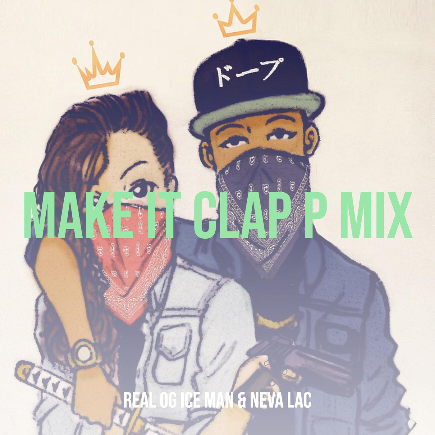 Постер альбома Make It Clap P Mix