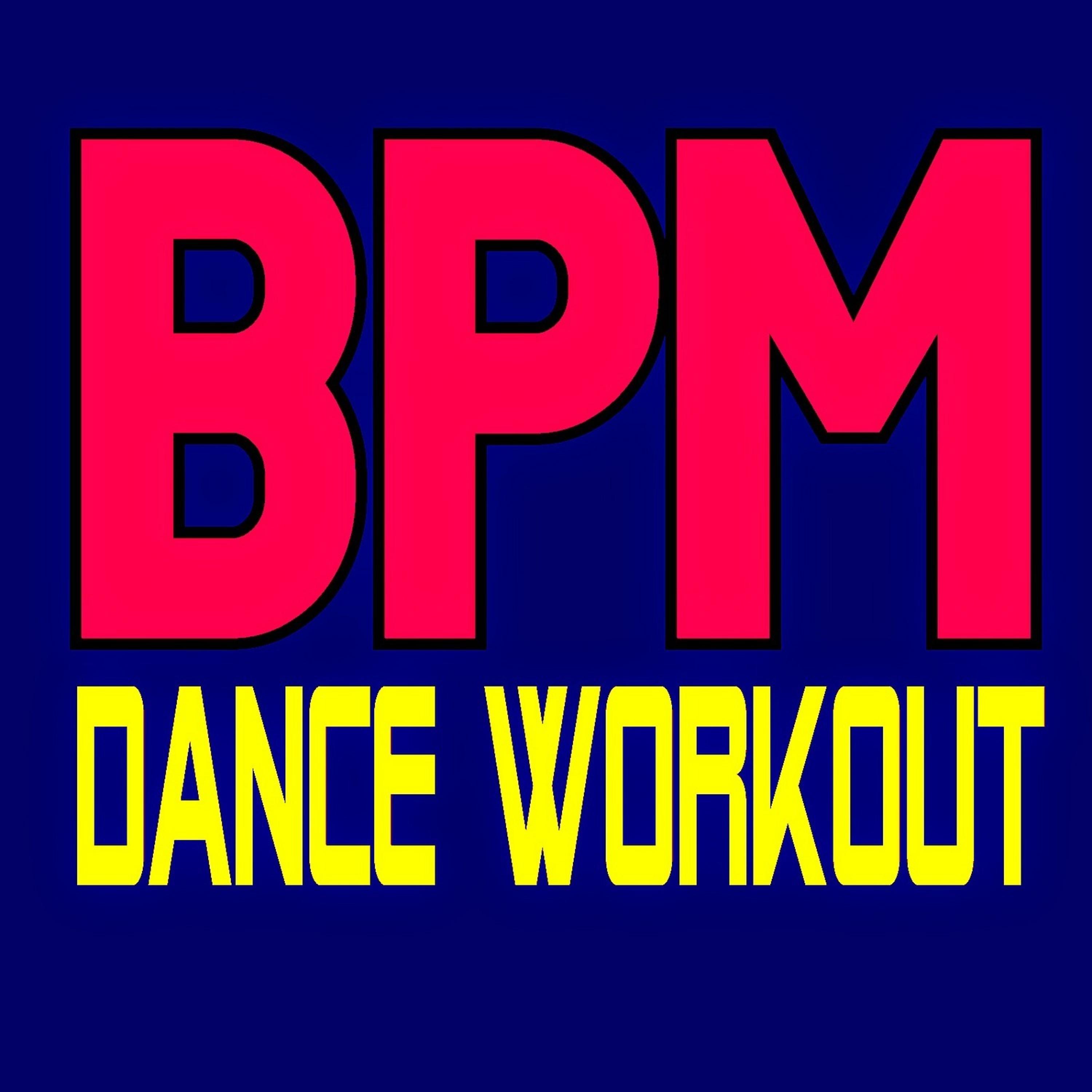 Постер альбома BPM Dance Workout