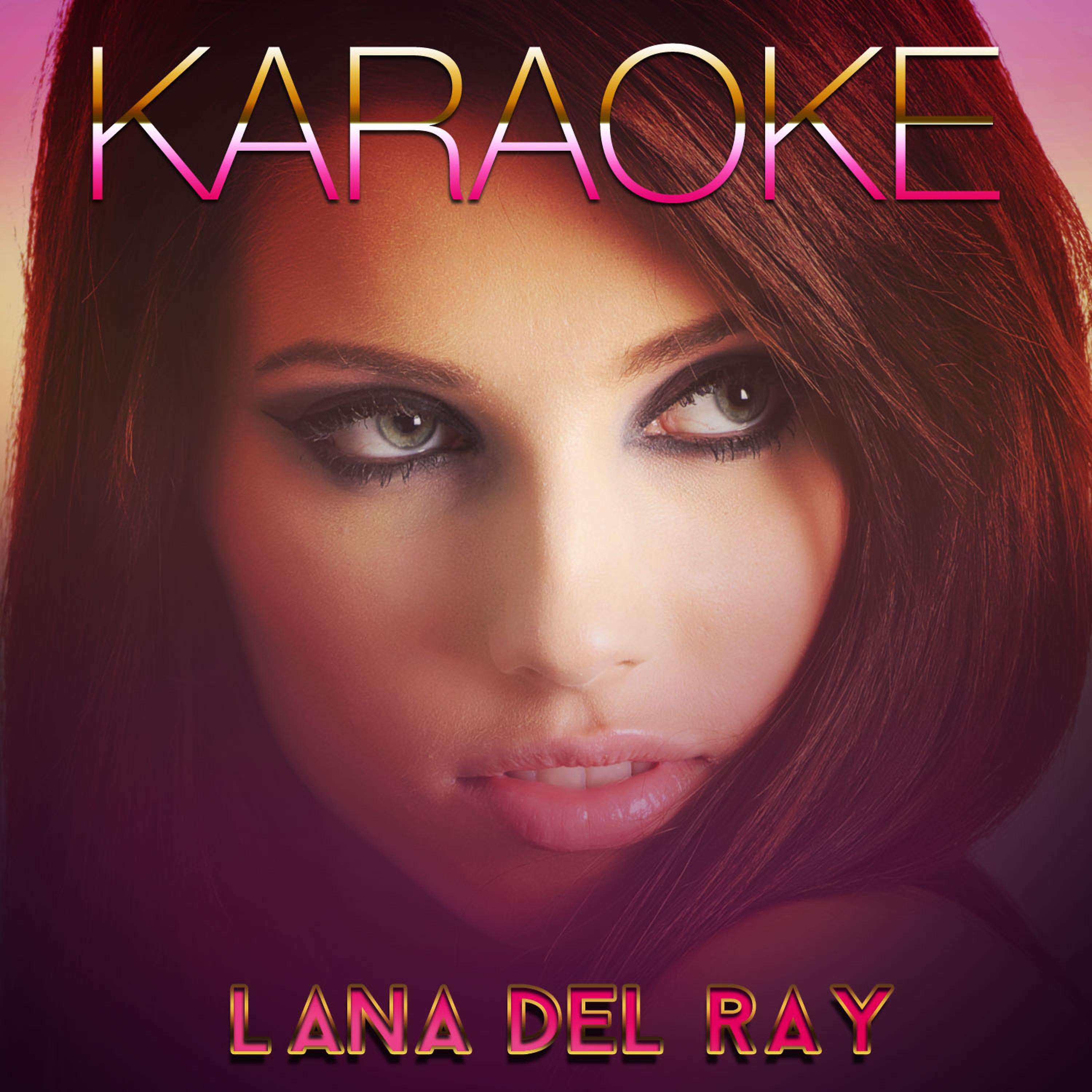 Постер альбома Karaoke - Lana Del Ray