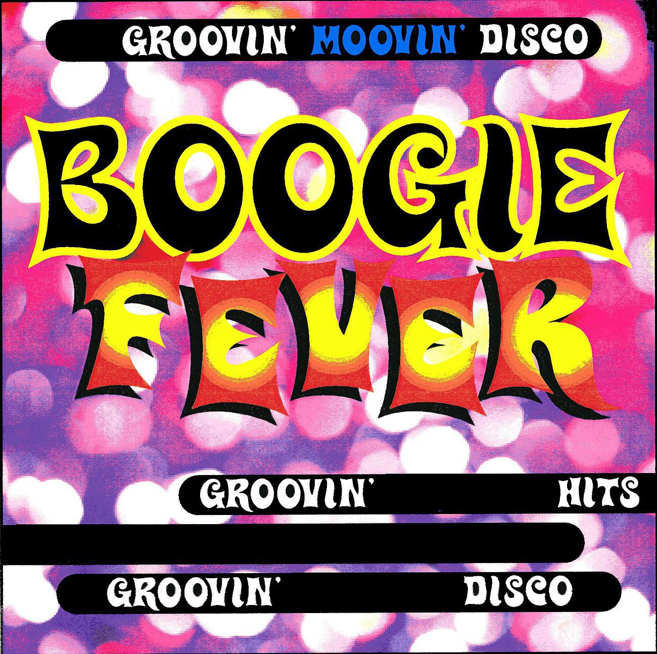 Постер альбома Boogie Fever - Groovin' Moovin' Disco