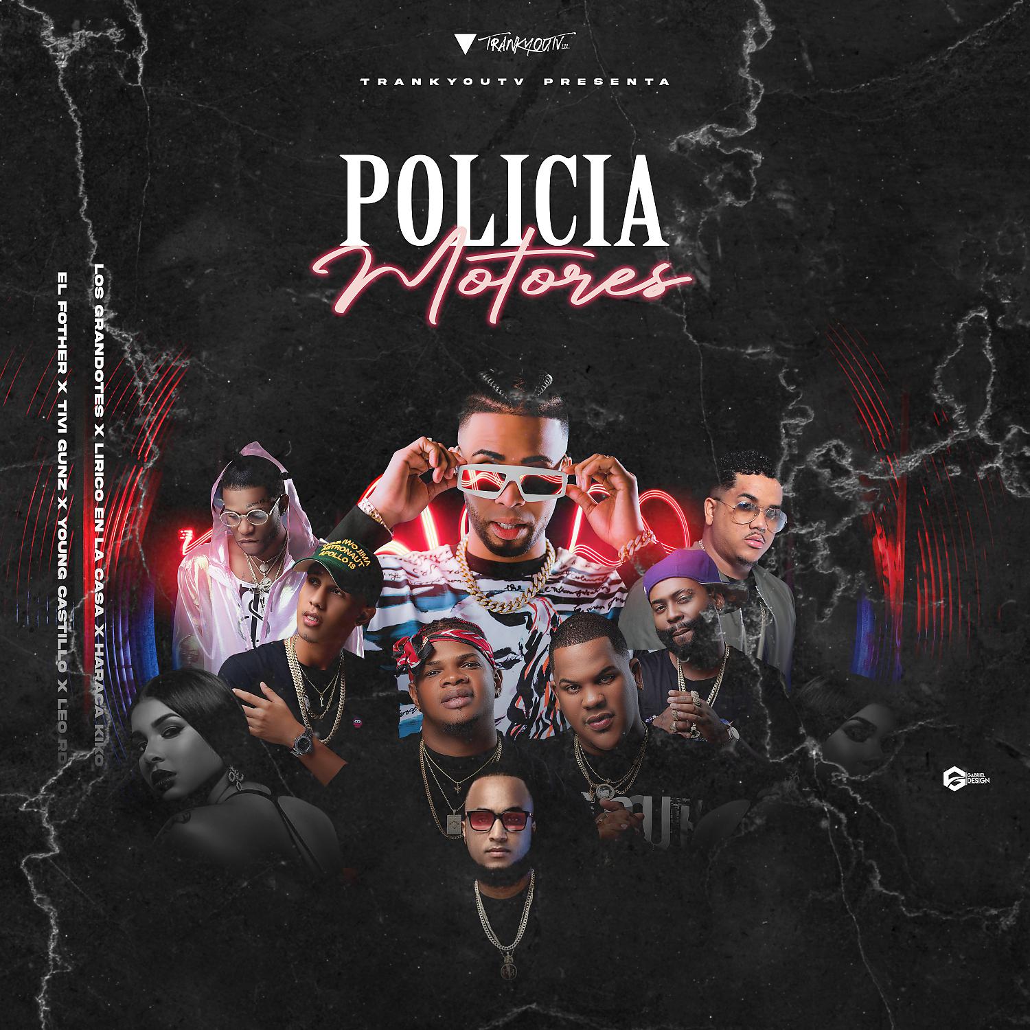 Постер альбома Policia Motores (feat. Leo RD, El Fother, Young Gatillo & Tivi Gunz)