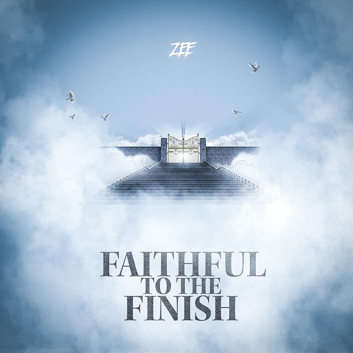 Постер альбома Faithful to the Finish