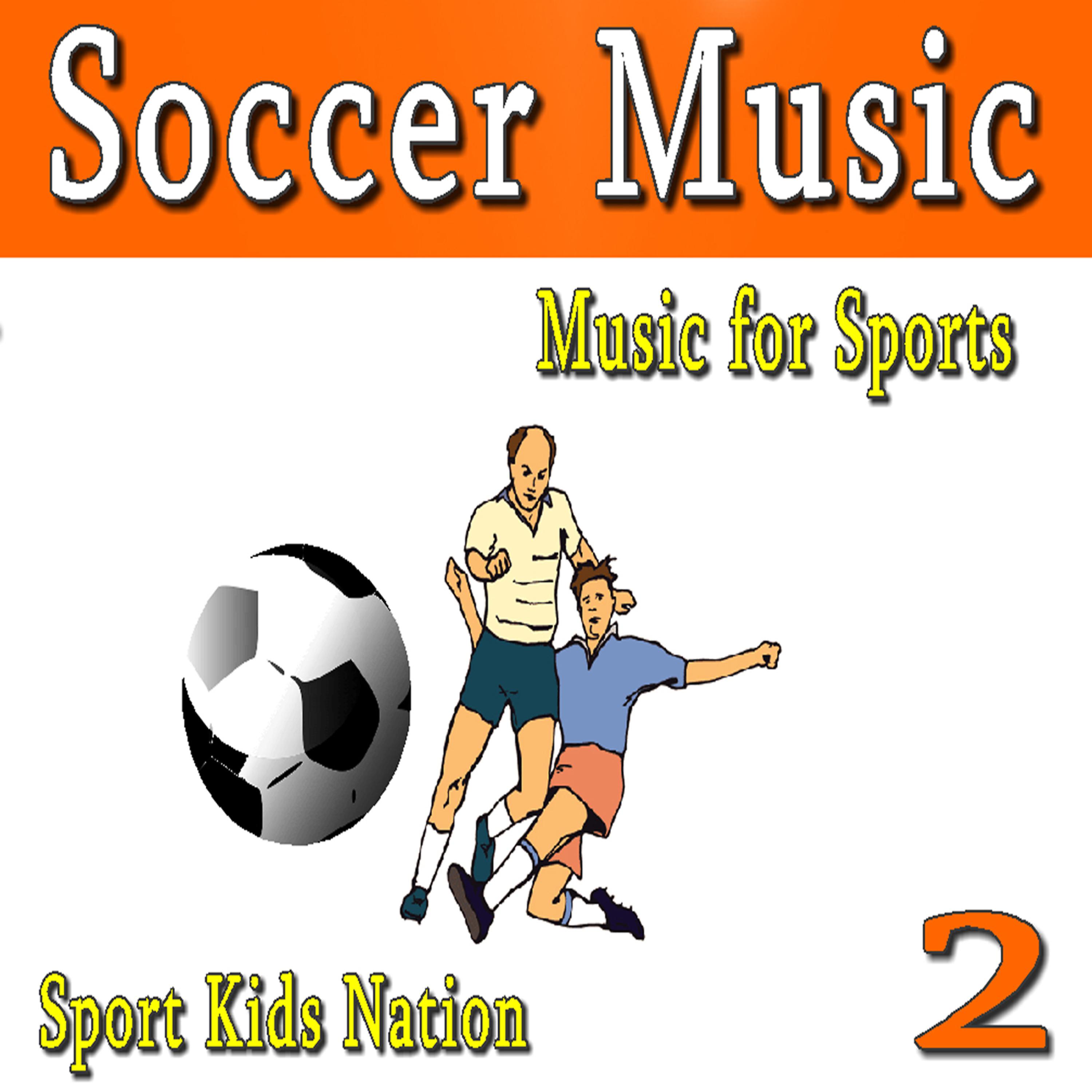 Постер альбома Music for Sports Soccer Music, Vol. 2