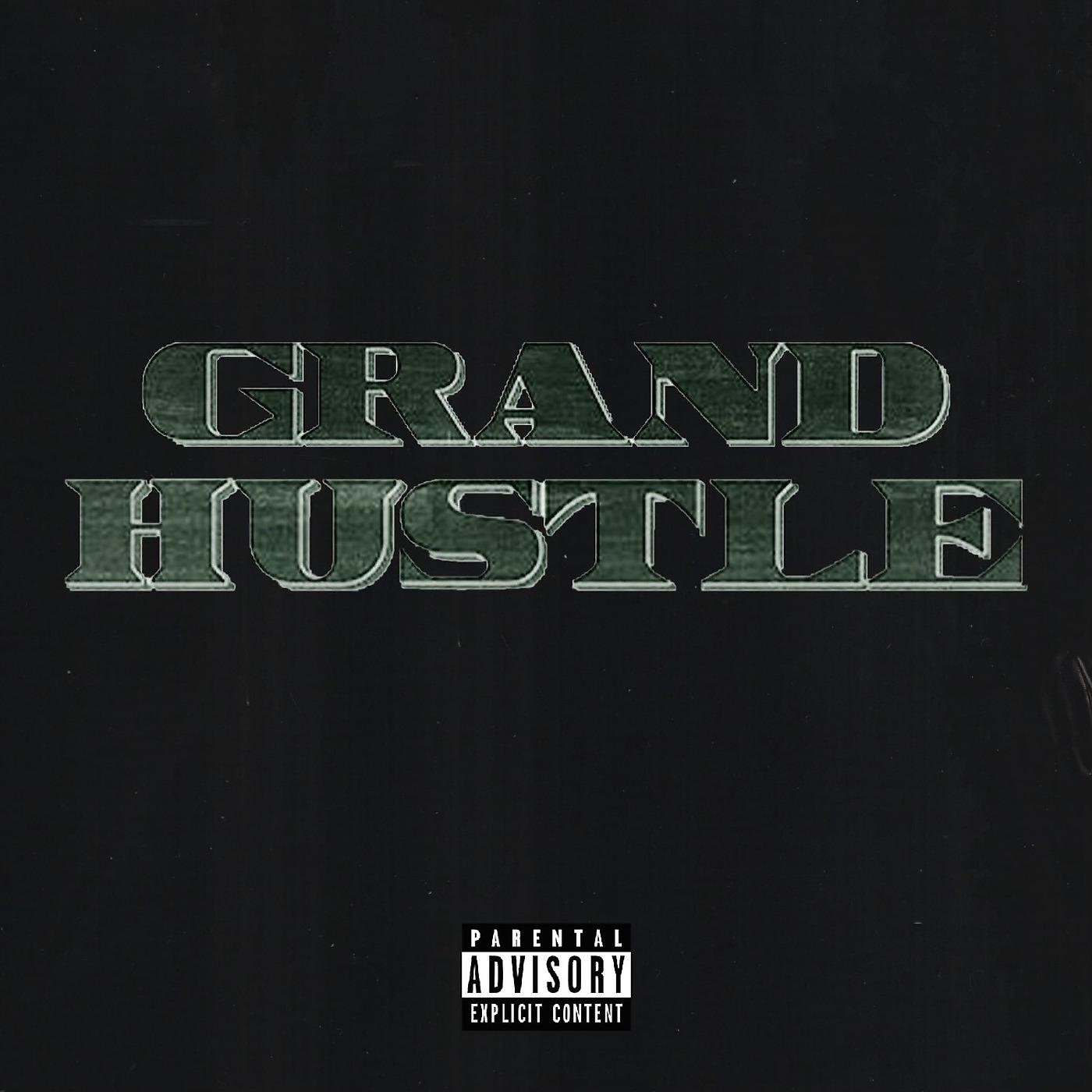 Постер альбома Grand Hustle