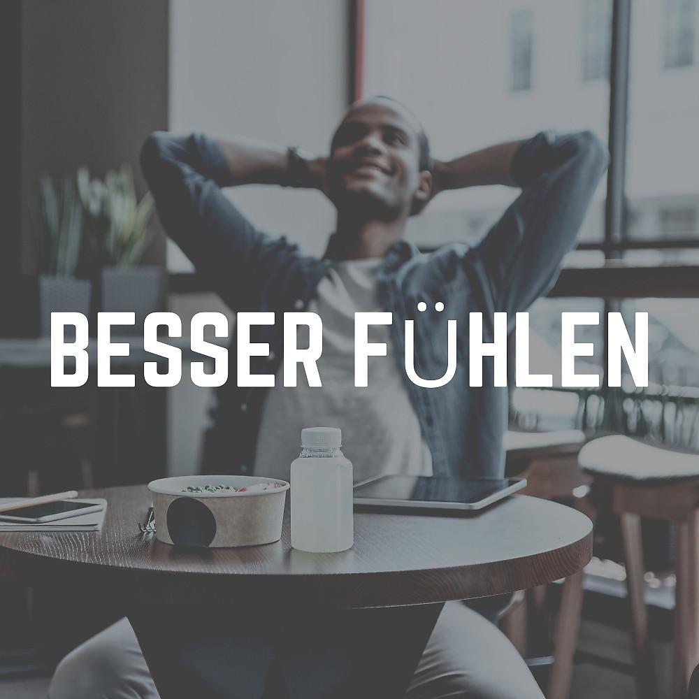 Постер альбома Besser Fühlen