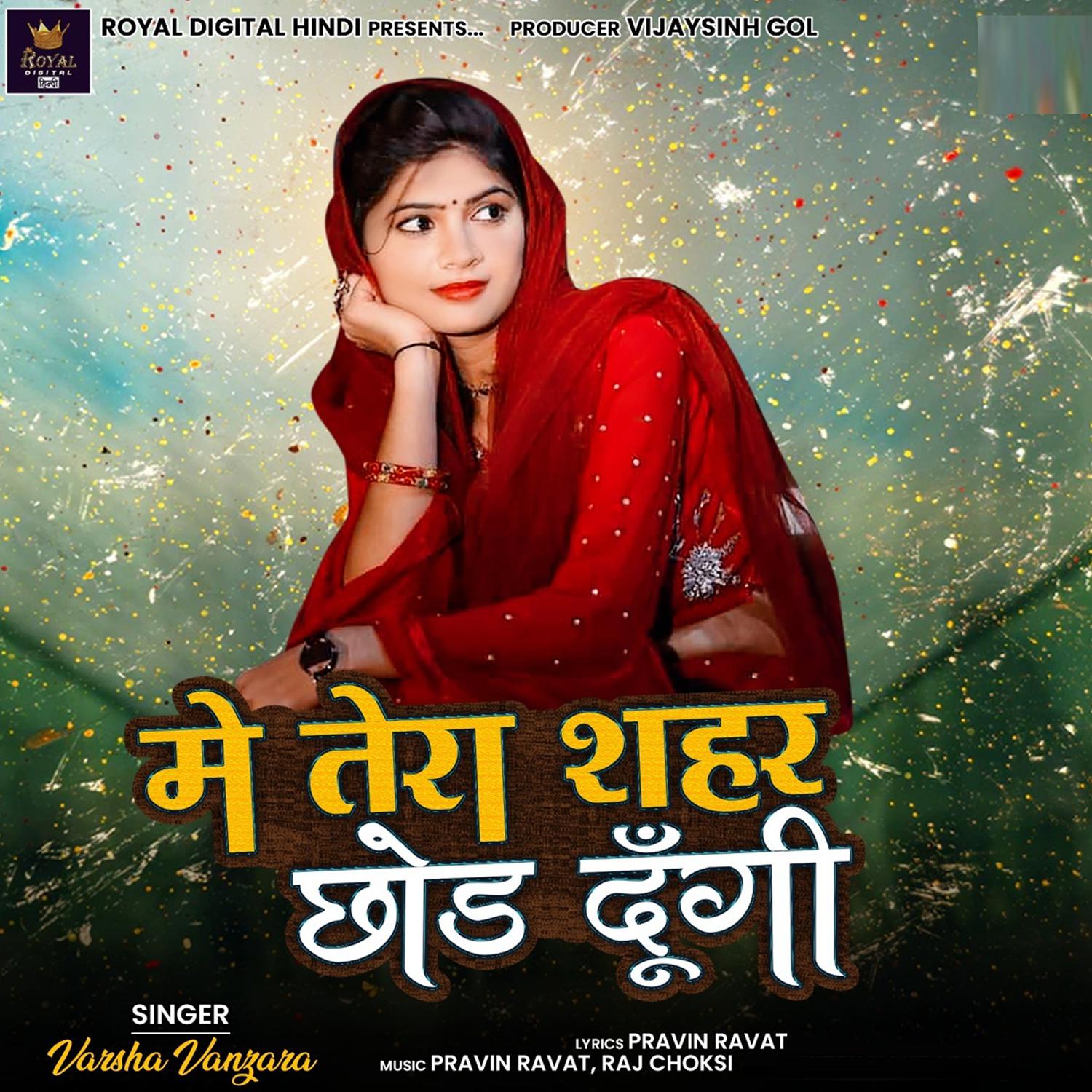 Постер альбома Me Tera Sahar Chhod Dungi