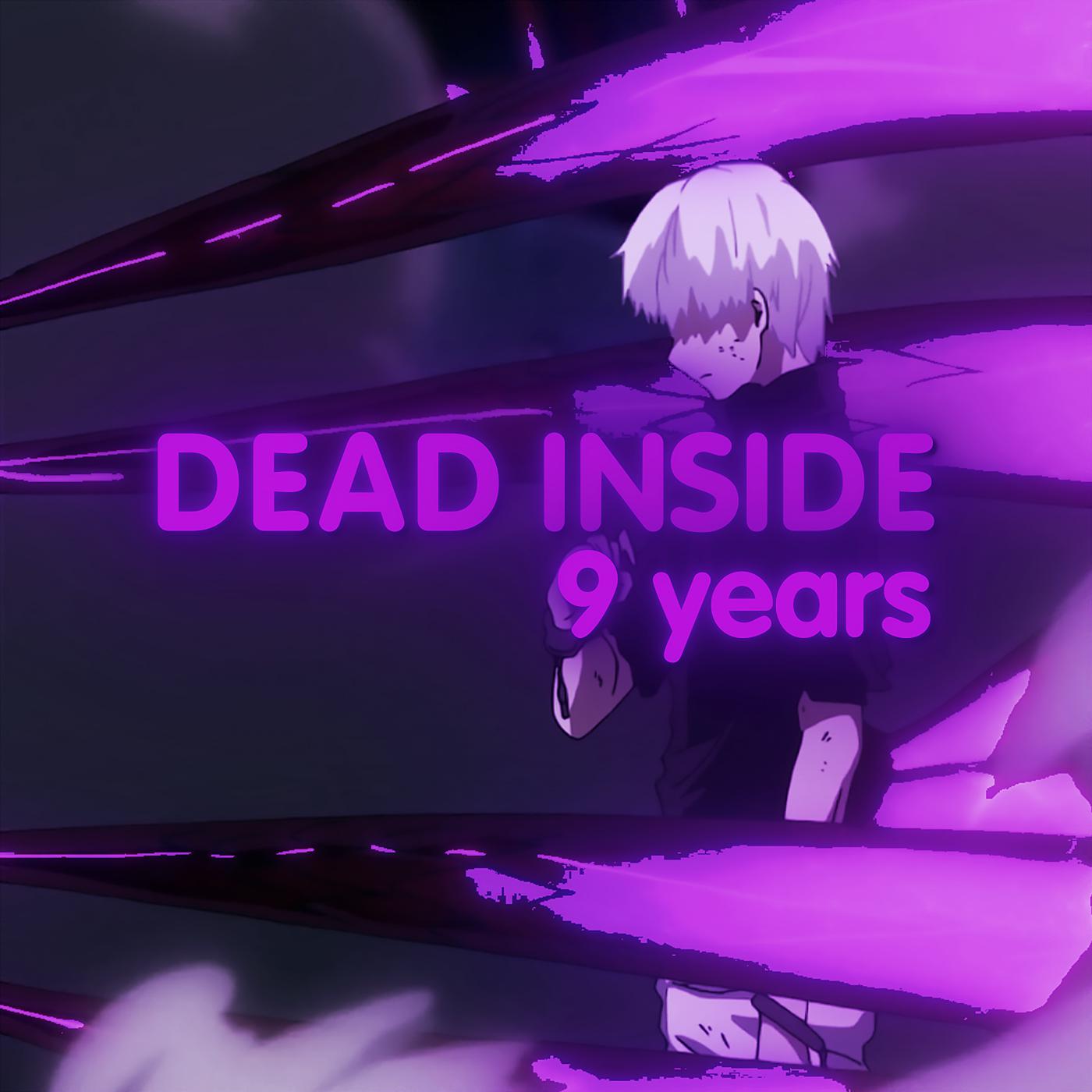 Постер альбома Dead Inside 9 Years