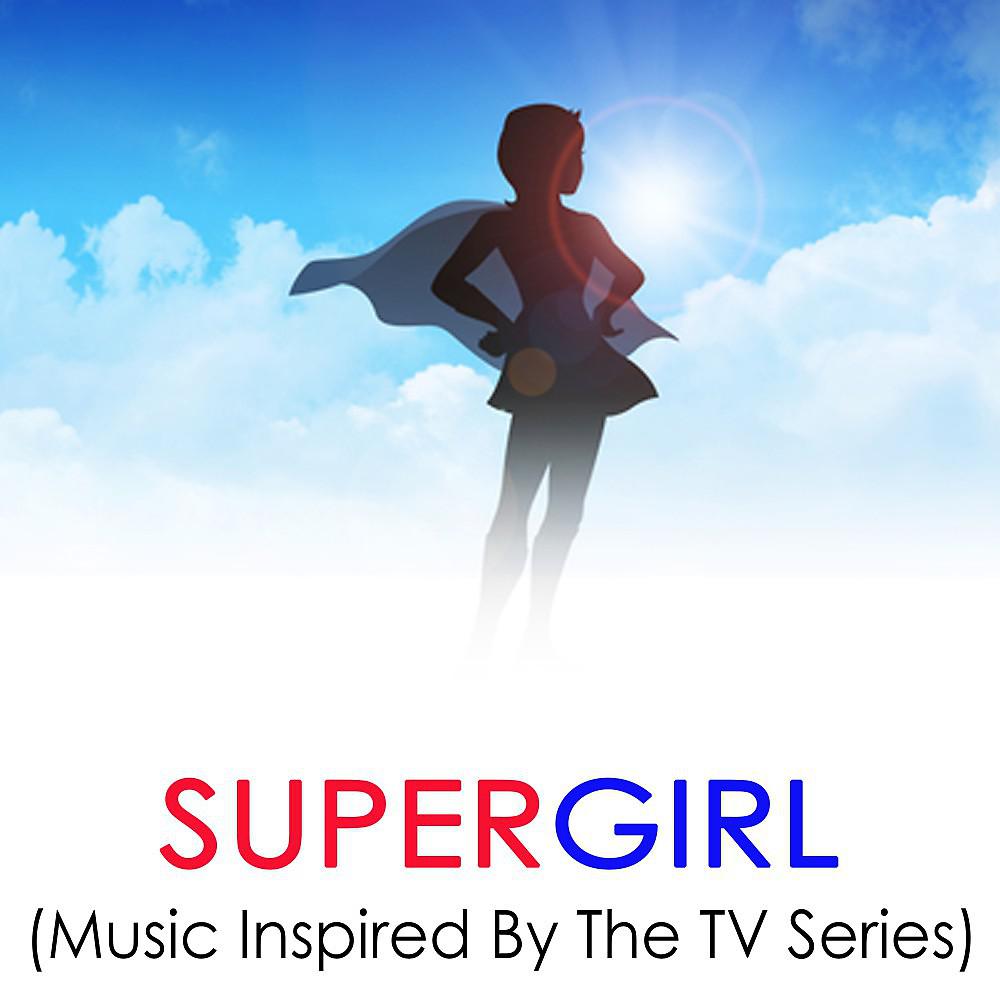 Постер альбома Supergirl: Music Inspired by the TV Series
