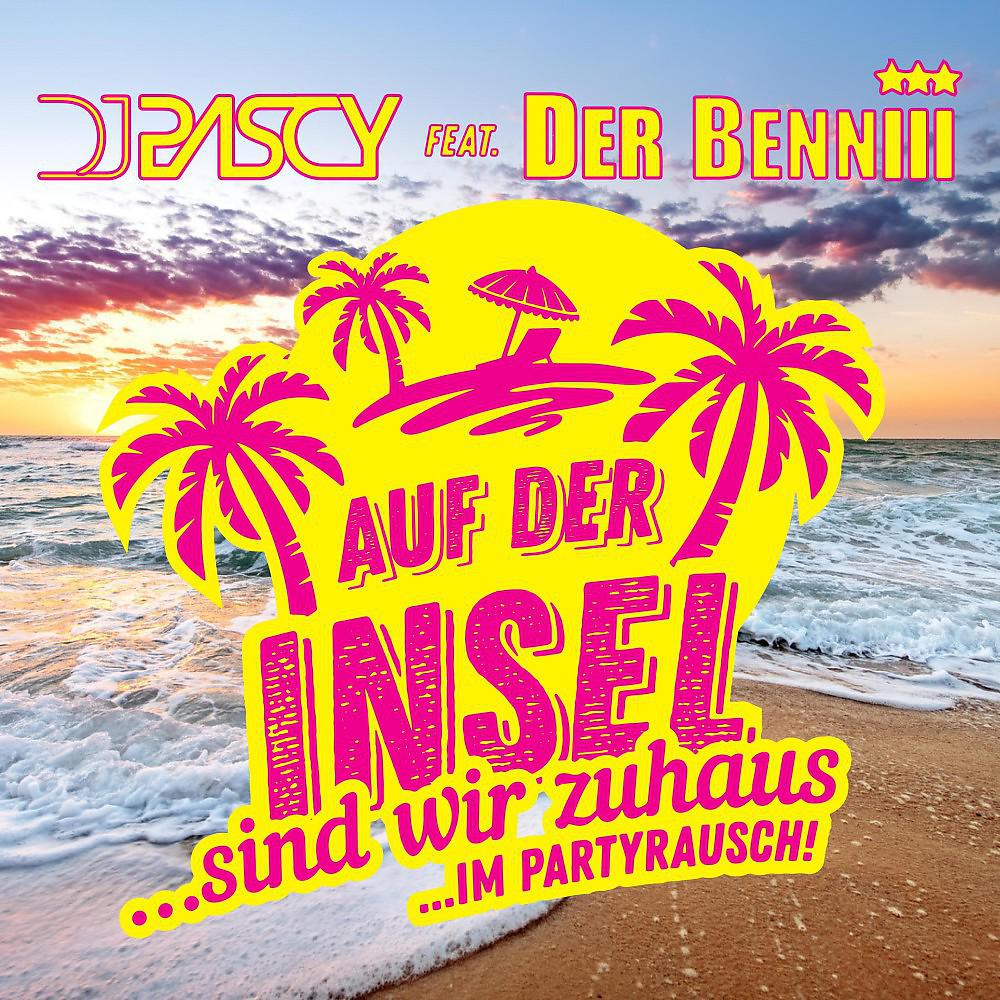 Постер альбома Auf der Insel (Sind wir zuhaus...im Partyrausch!)
