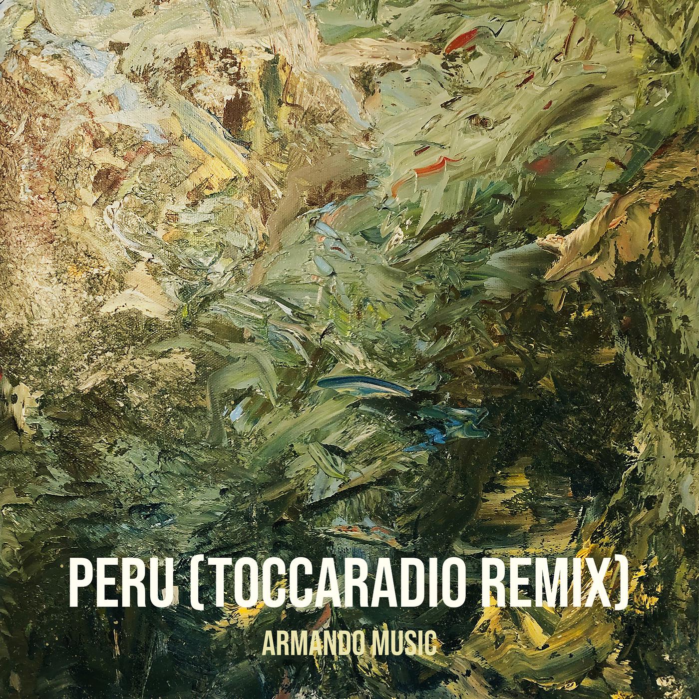 Постер альбома Peru (Toccaradio Remix)