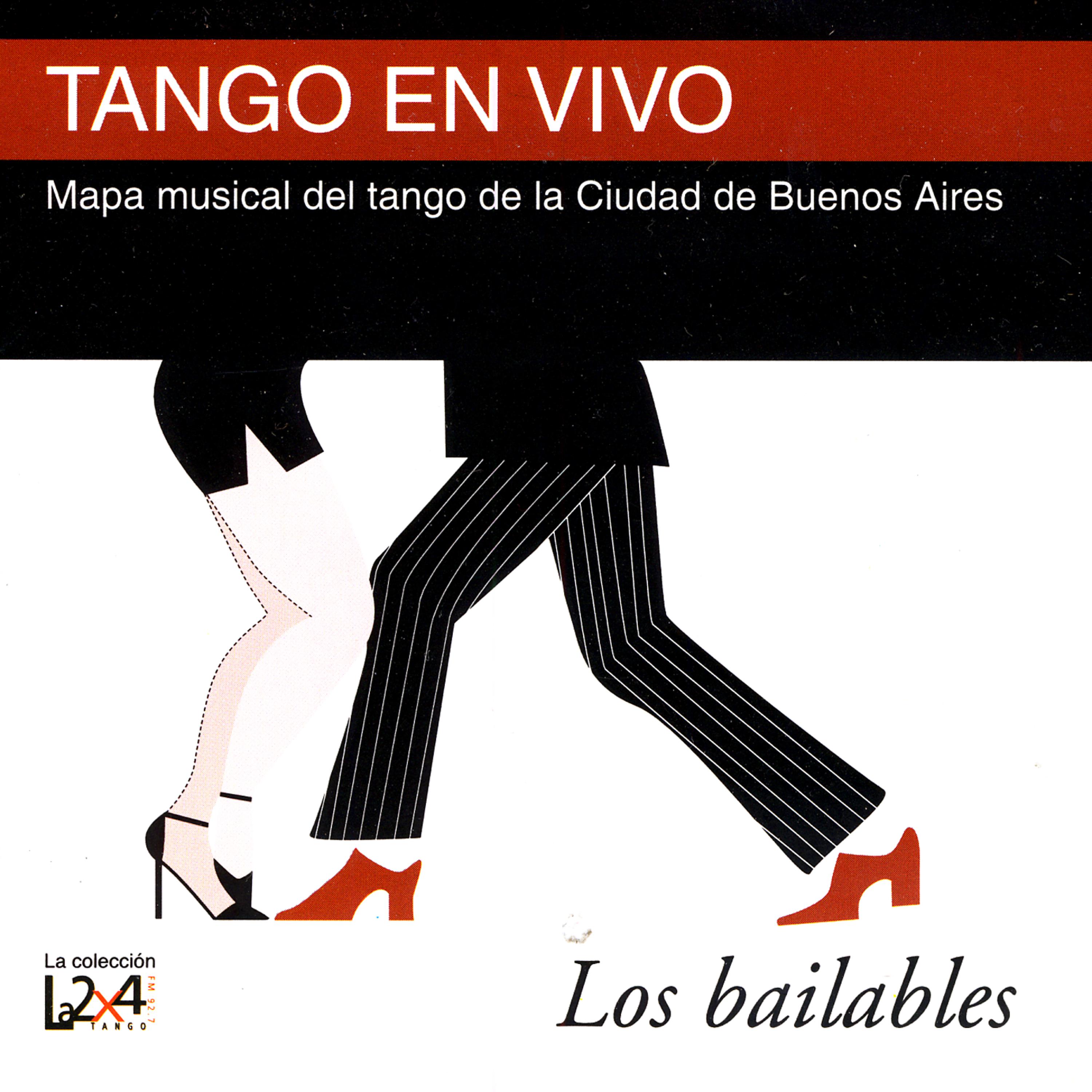 Постер альбома Tango En Vivo (Quíntuple): Los Bailables (En Vivo)