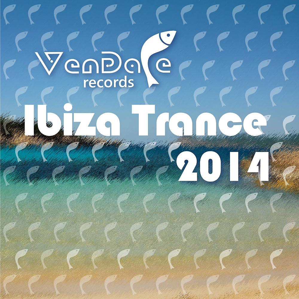Постер альбома Vendace Records Ibiza Trance 2014