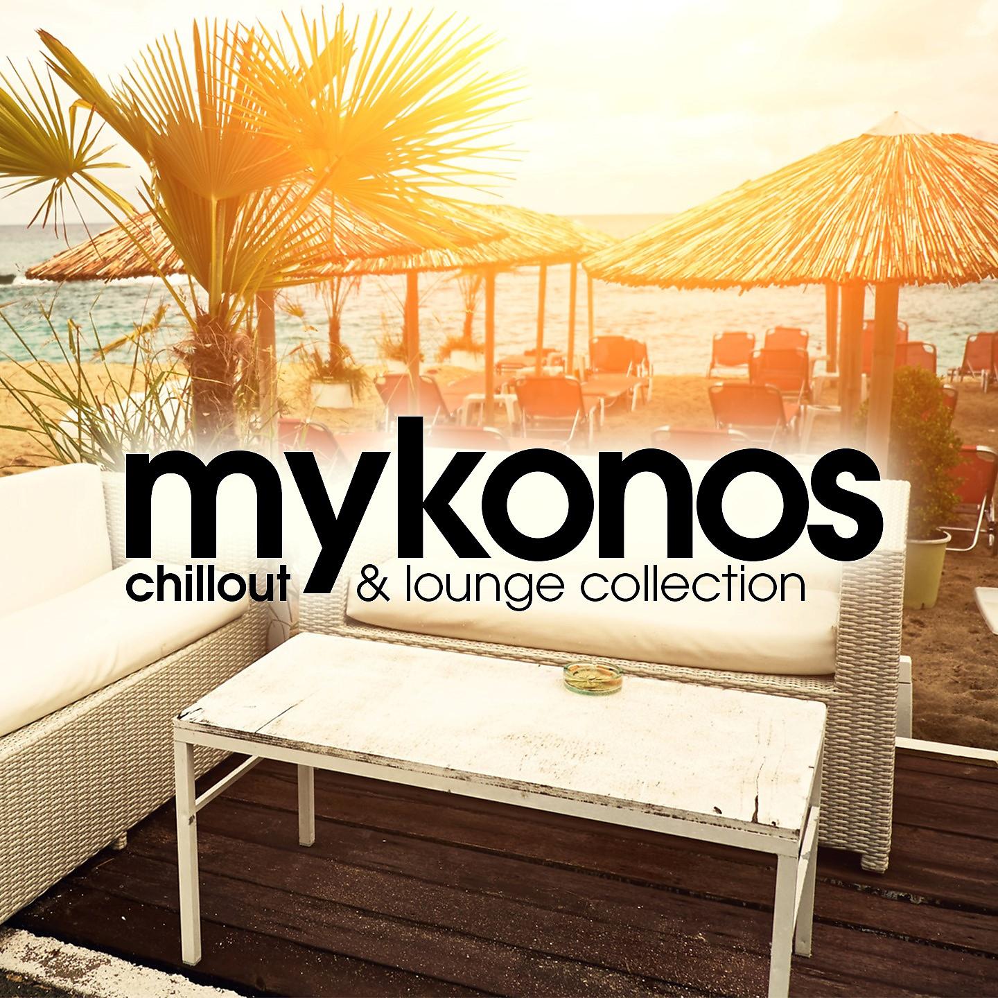 Постер альбома Mykonos Chillout and Lounge Collection