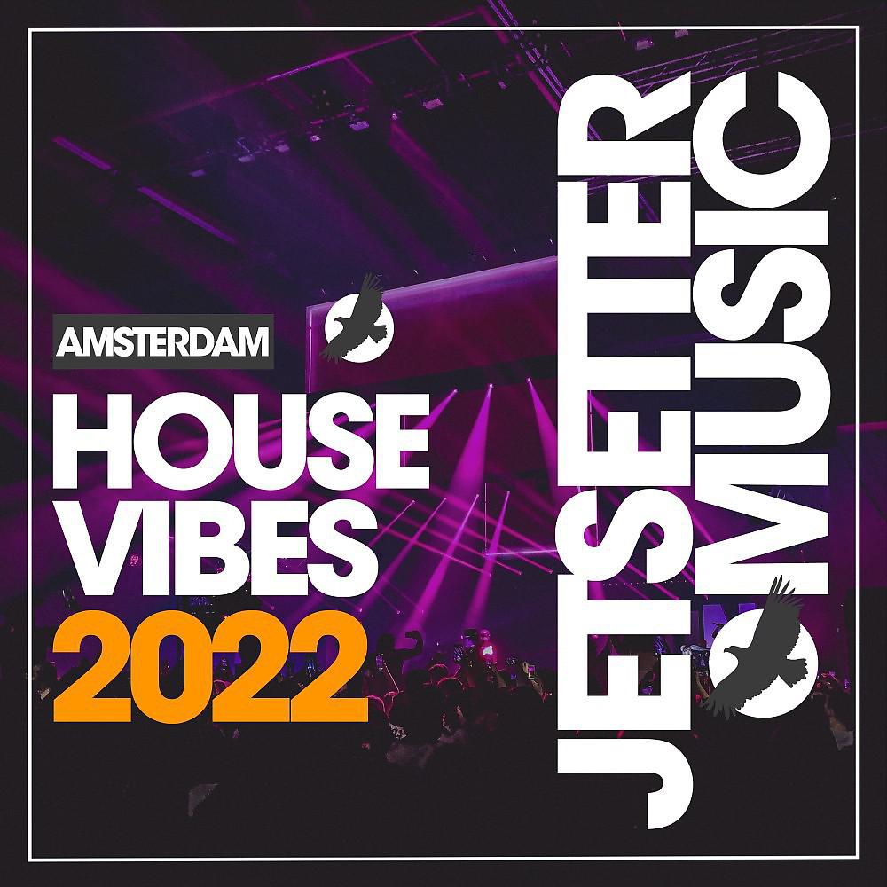 Постер альбома Amsterdam House Vibes 2022
