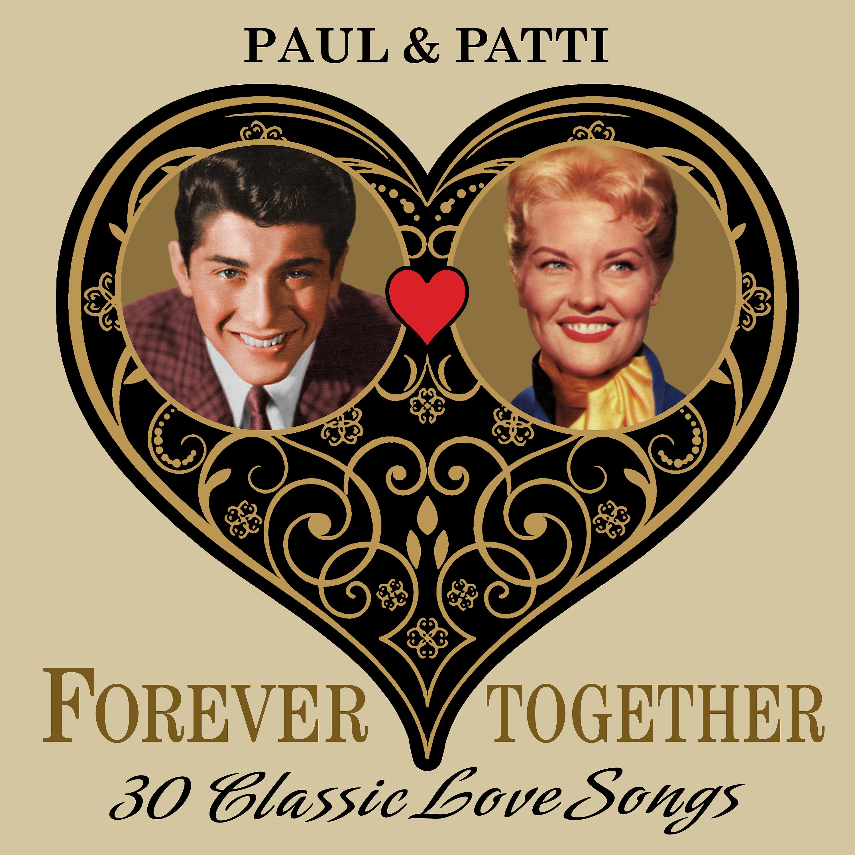 Постер альбома Paul & Patti (Forever Together) 30 Classic Love Songs