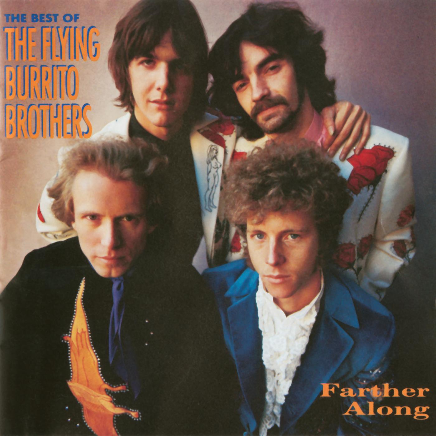 Постер альбома Farther Along: The Best Of The Flying Burrito Brothers