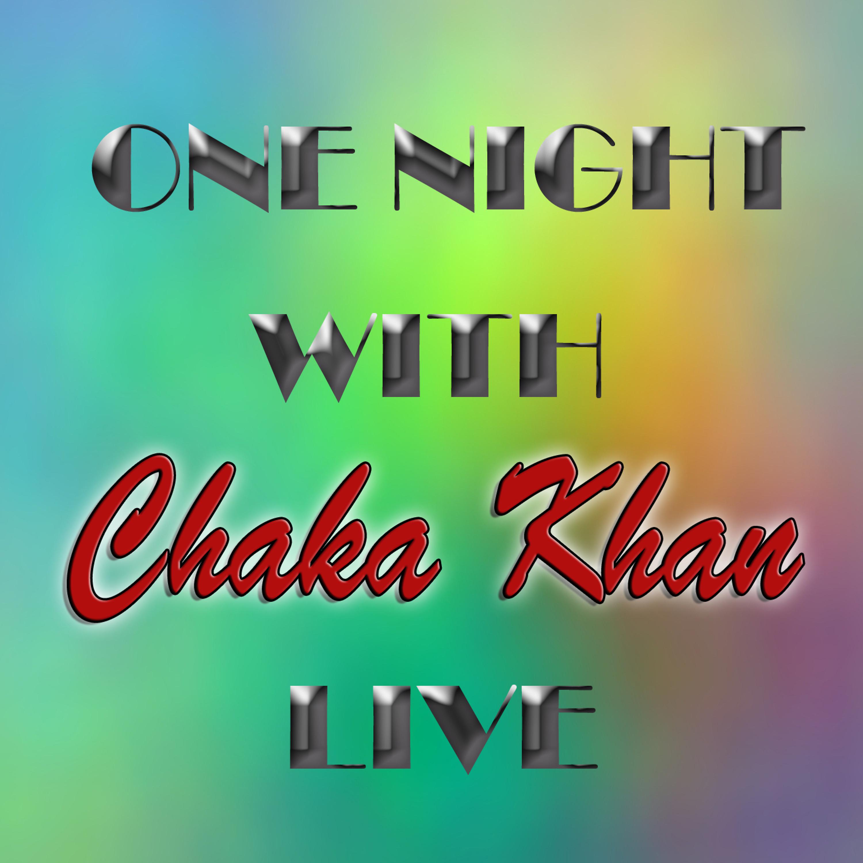 Постер альбома One Night with Chaka Khan Live