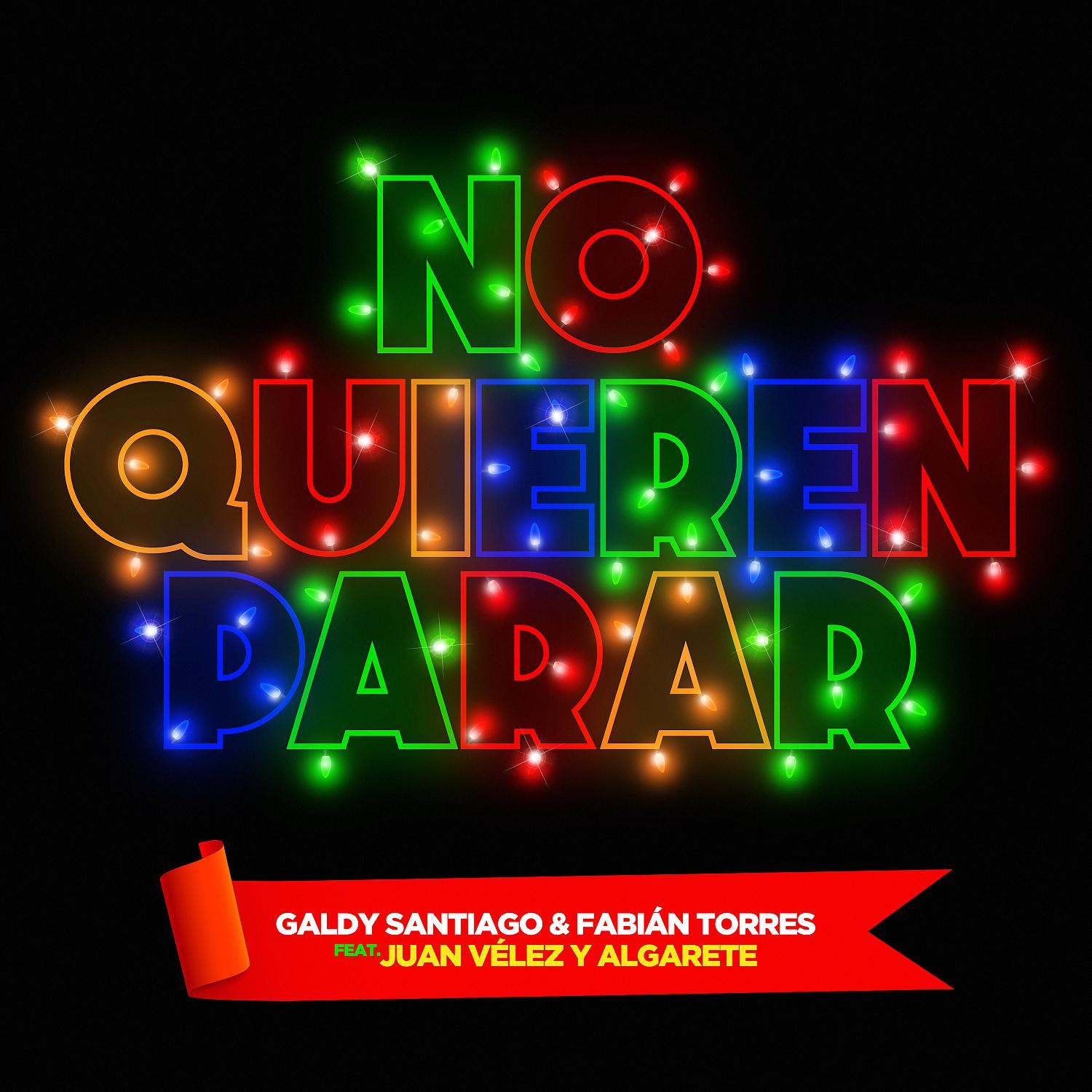 Постер альбома No Quieren Parar (feat. Fabián Torres, Juan Vélez & La Banda Algarete)