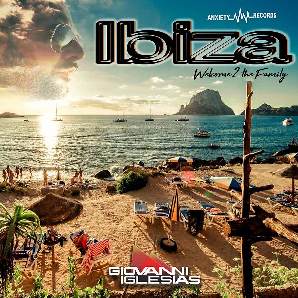 Постер альбома Ibiza (Welcome 2 The Family)