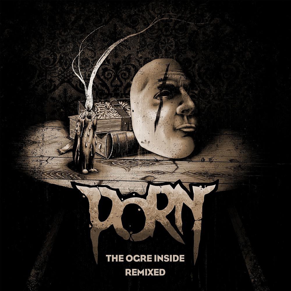 Постер альбома The Ogre Inside Remixed