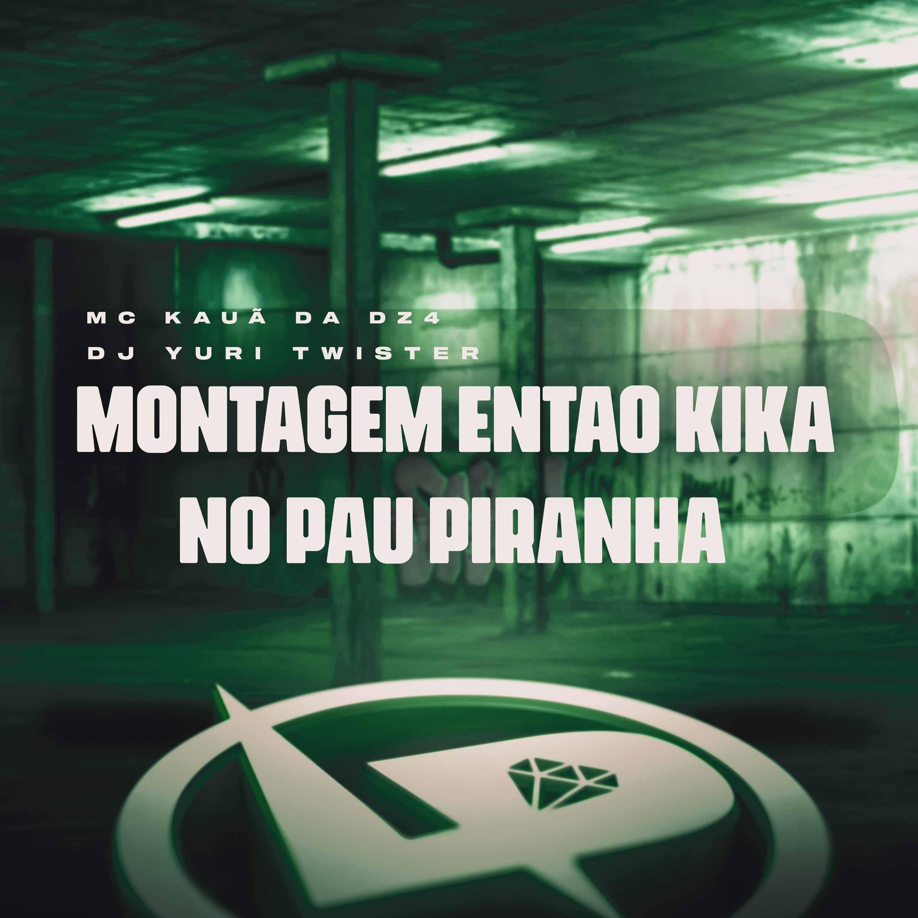 Постер альбома Montagem Então Kika no Pau Piranha