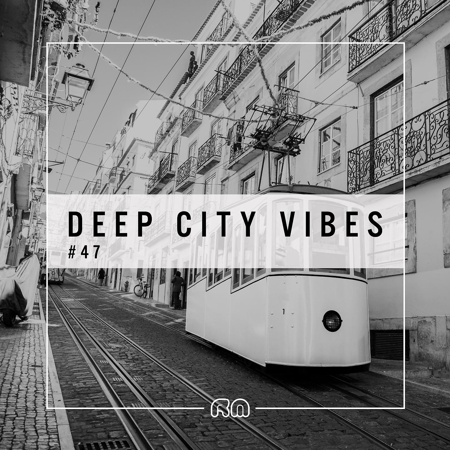 Постер альбома Deep City Vibes, Vol. 47