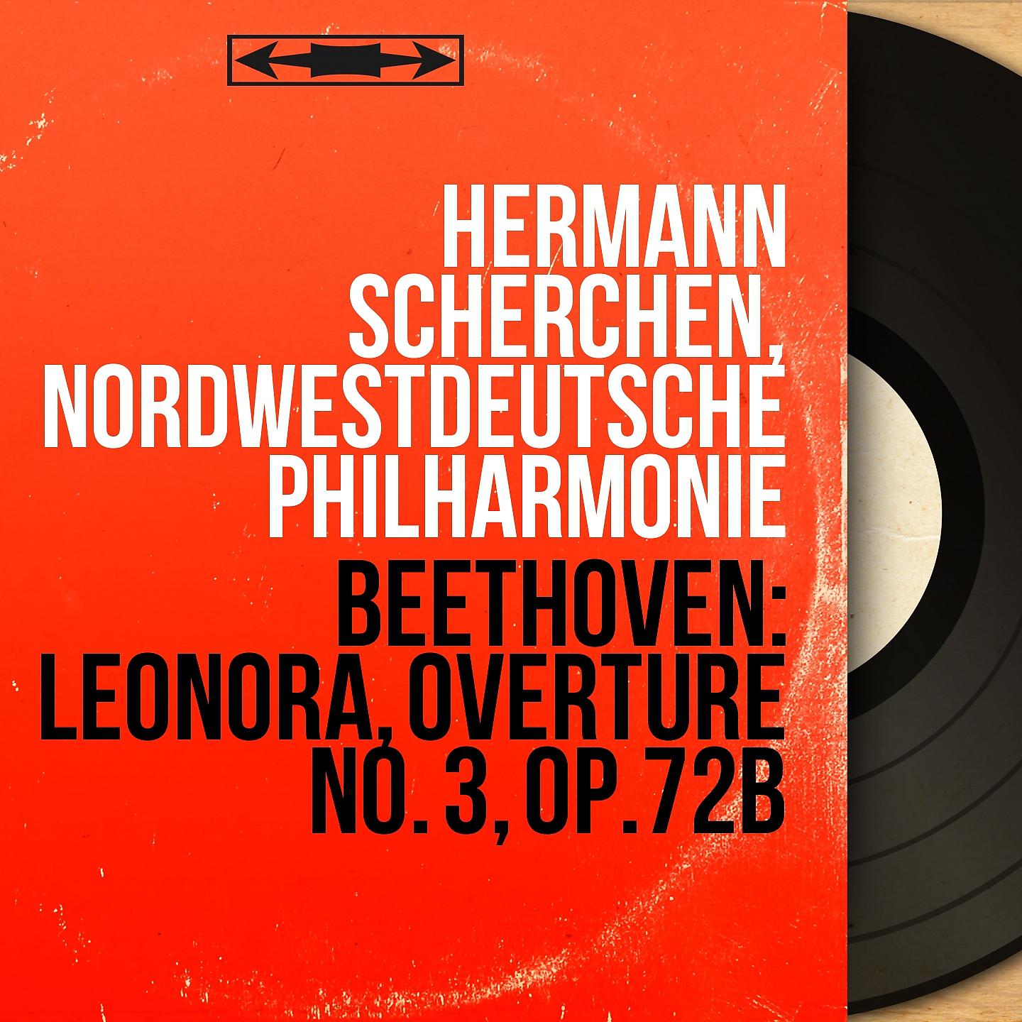 Постер альбома Beethoven: Leonora, Overture No. 3, Op.72b