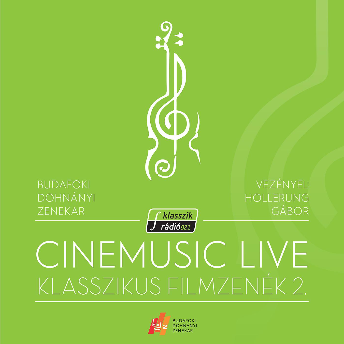 Постер альбома Cinemusic Live- Klasszikus Filmzenék 2.