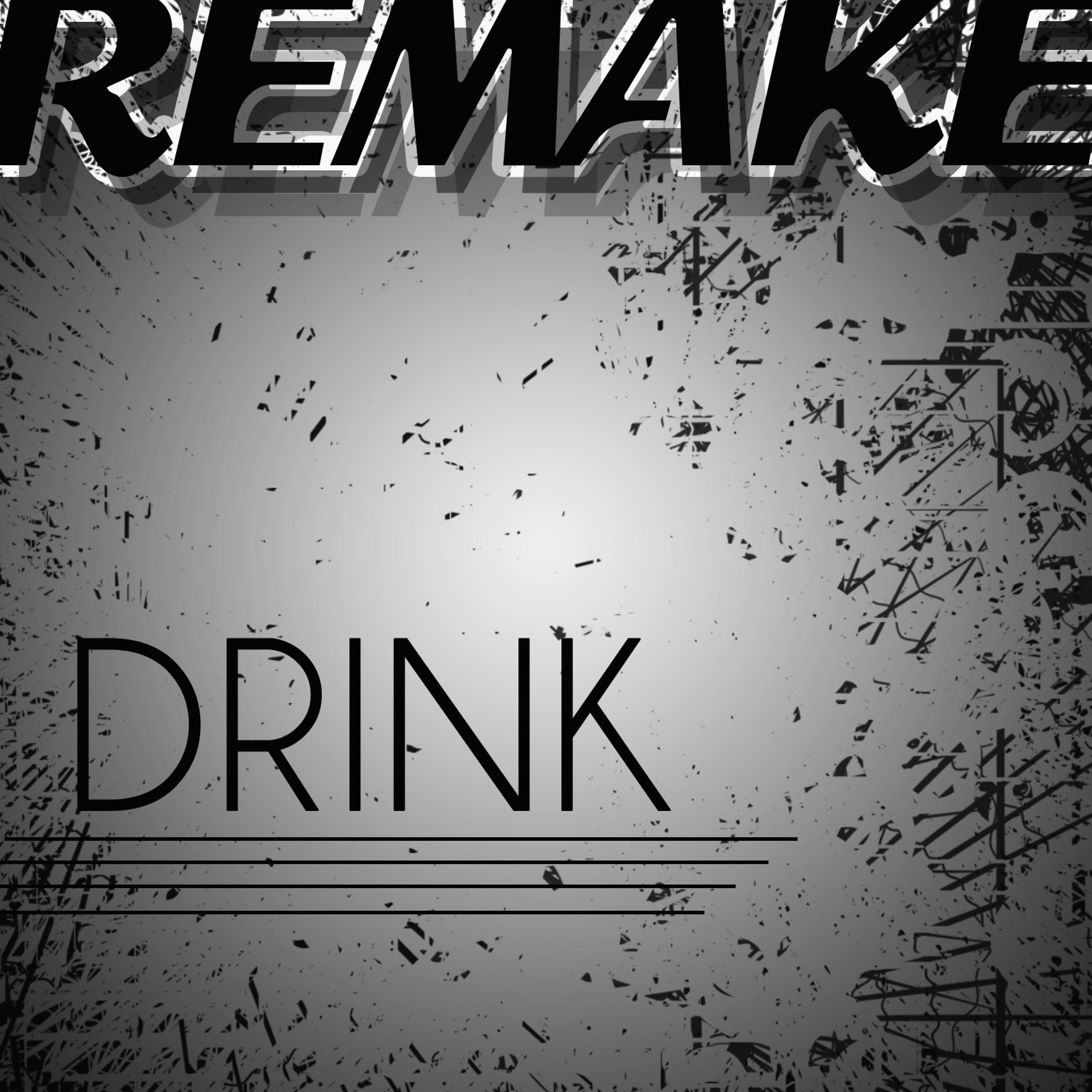 Постер альбома Drink (Lil Jon feat. LMFAO Remake)