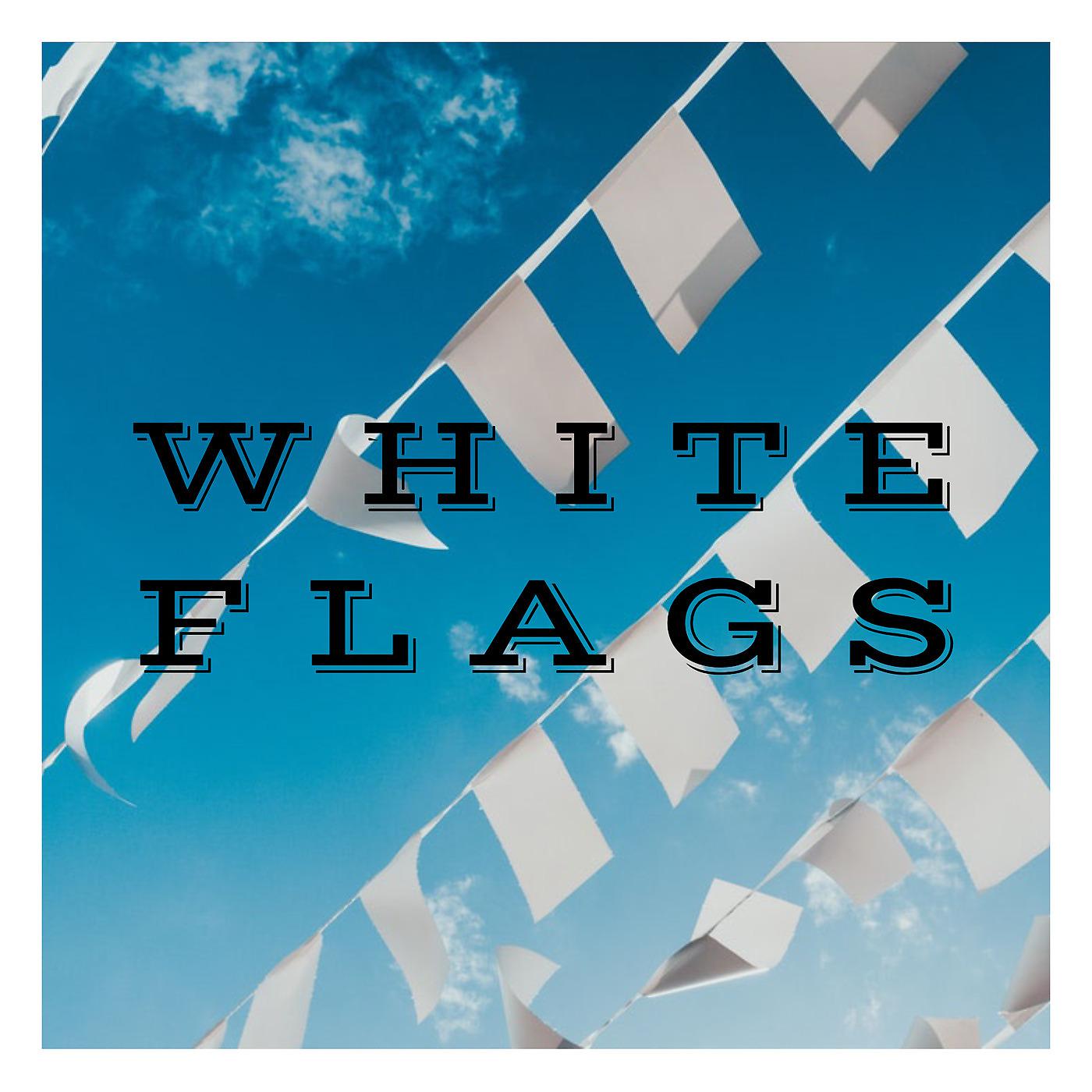 Постер альбома White Flags