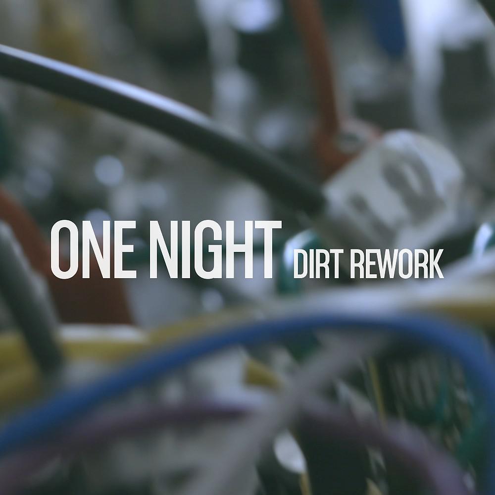 Постер альбома One Night Dirt Rework