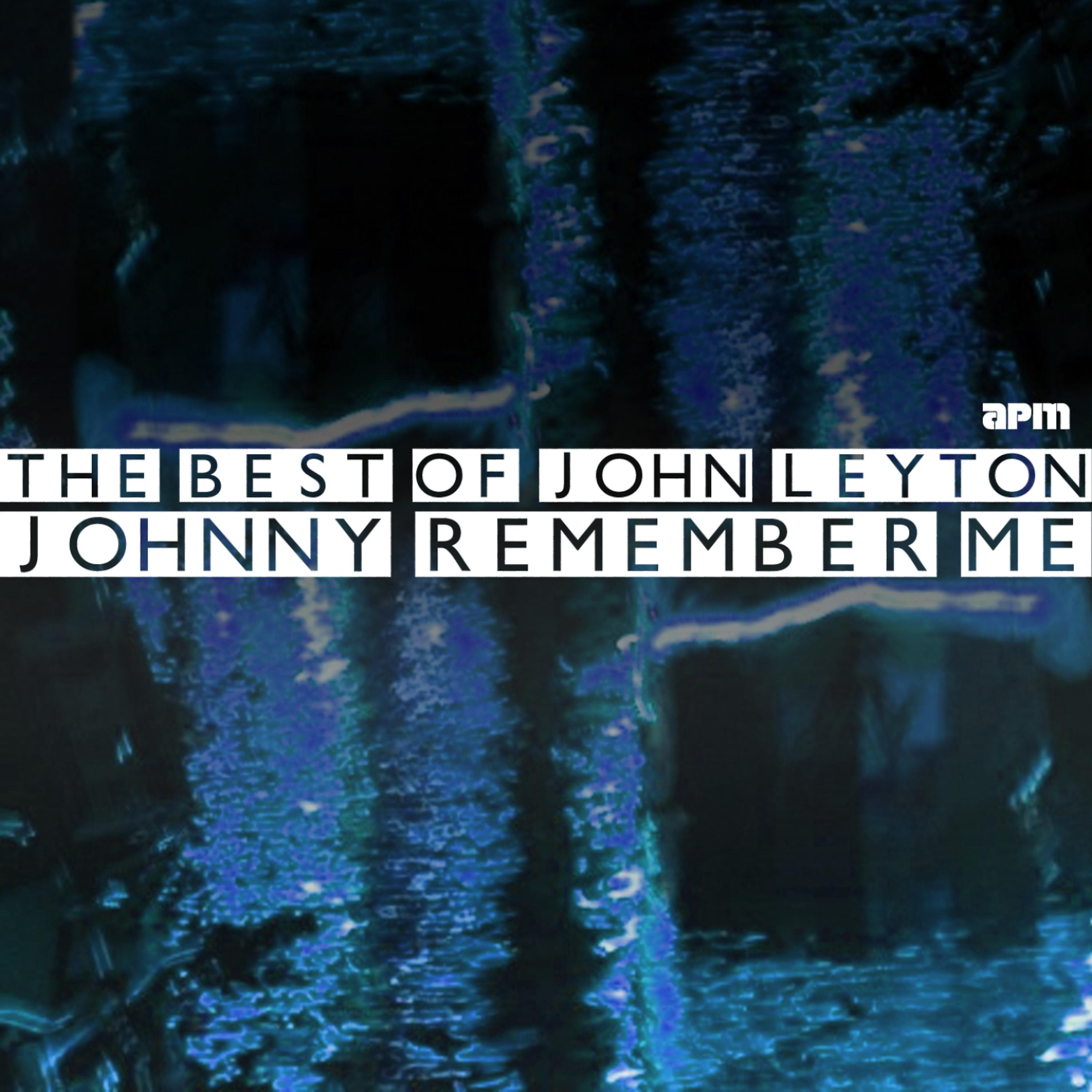 Постер альбома Johnny Remember Me - The Best of John Leyton