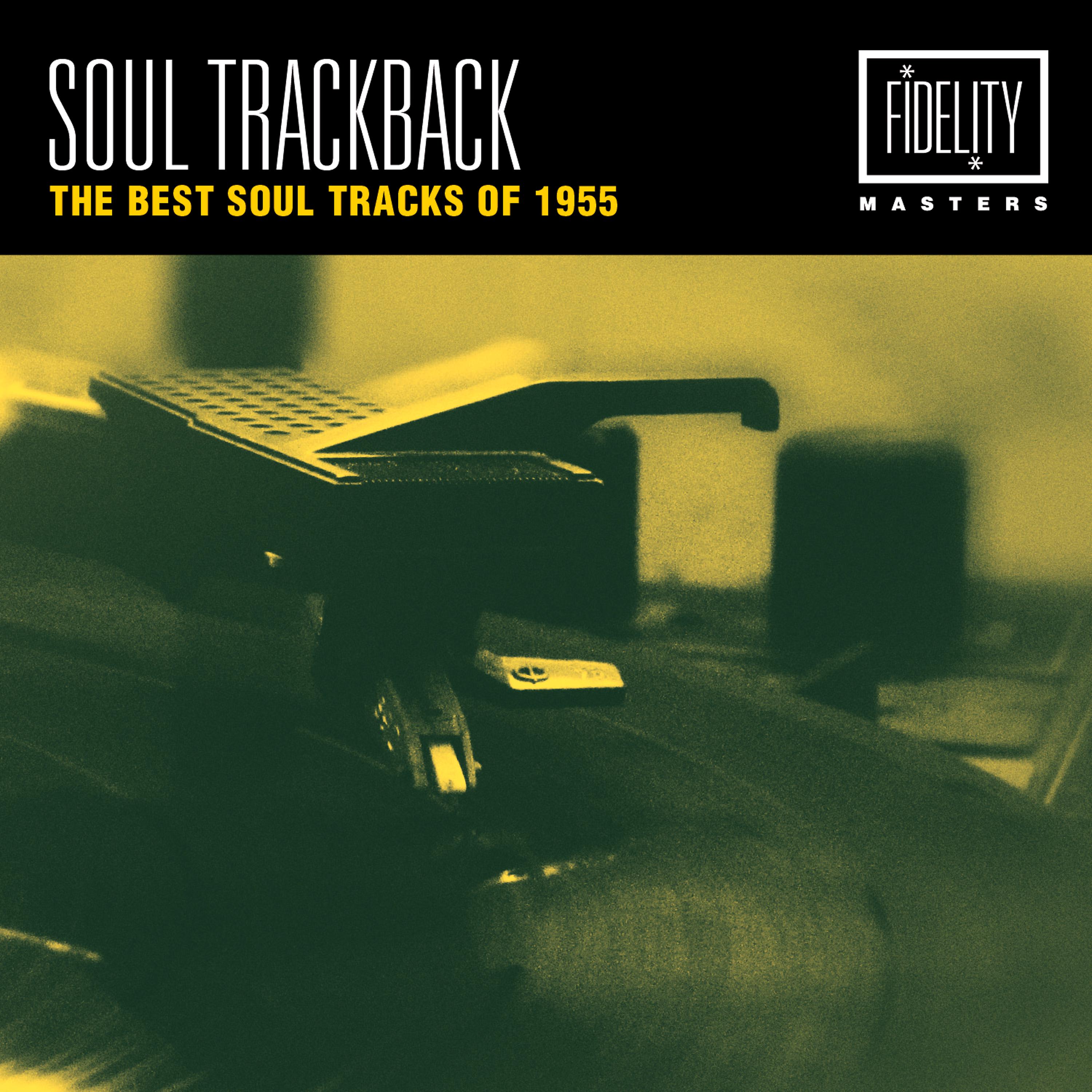 Постер альбома Soul Trackback - The Best Soul Tracks of 1955