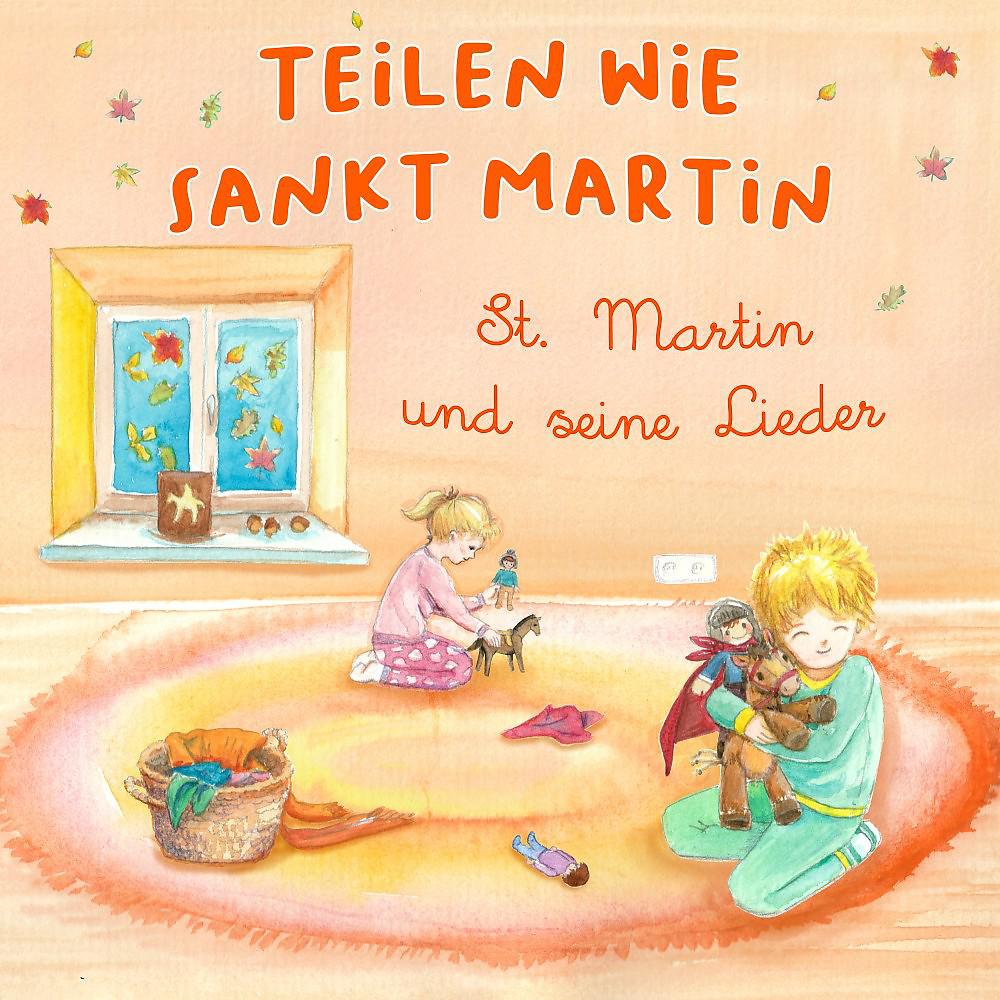 Постер альбома Teilen wie Sankt Martin (St. Martin und seine Lieder)