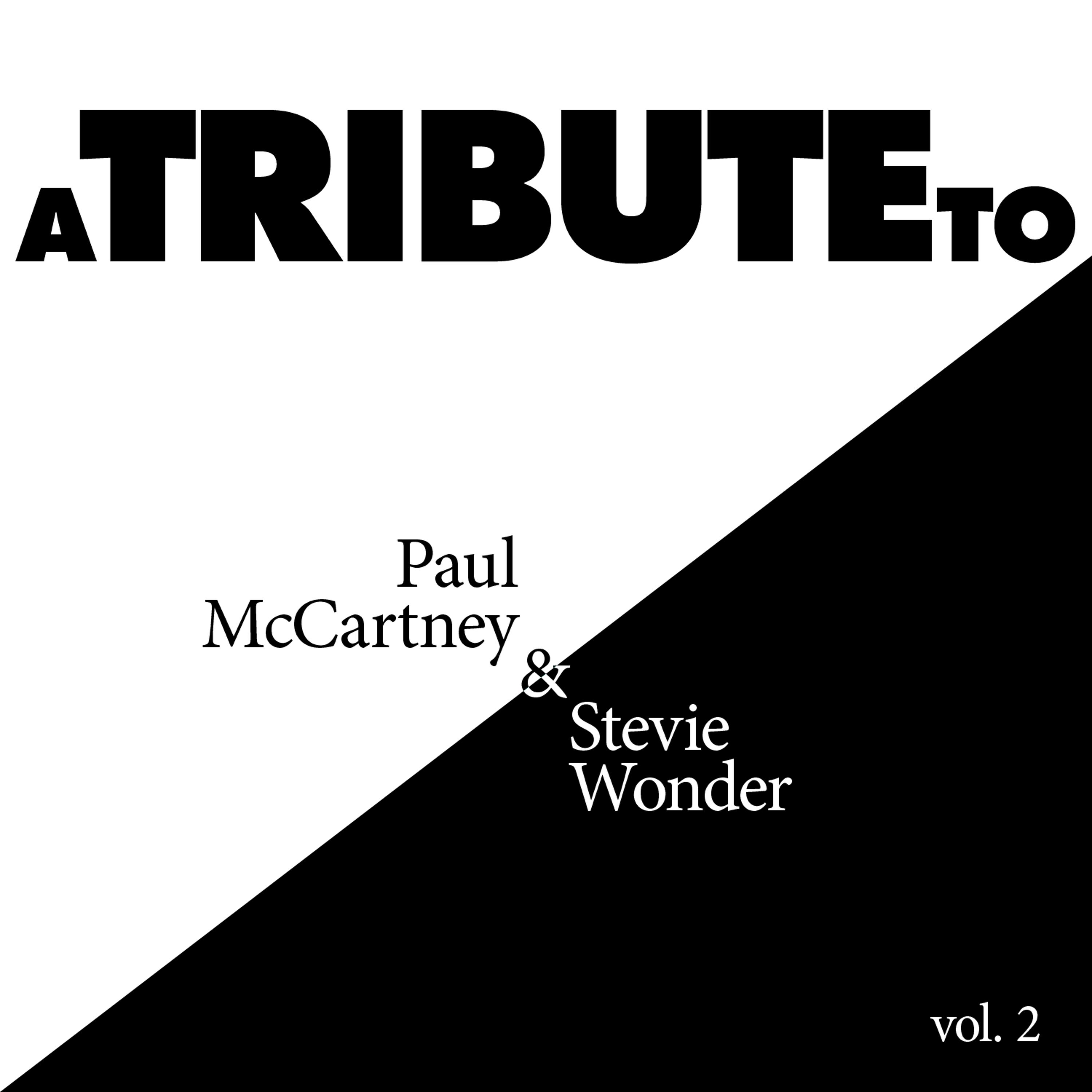 Постер альбома A Tribute to Paul McCartney & Stevie Wonder, Vol. 2