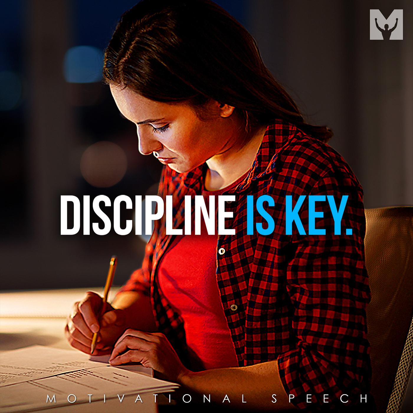 Постер альбома Discipline Is Key (Motivational Speech)