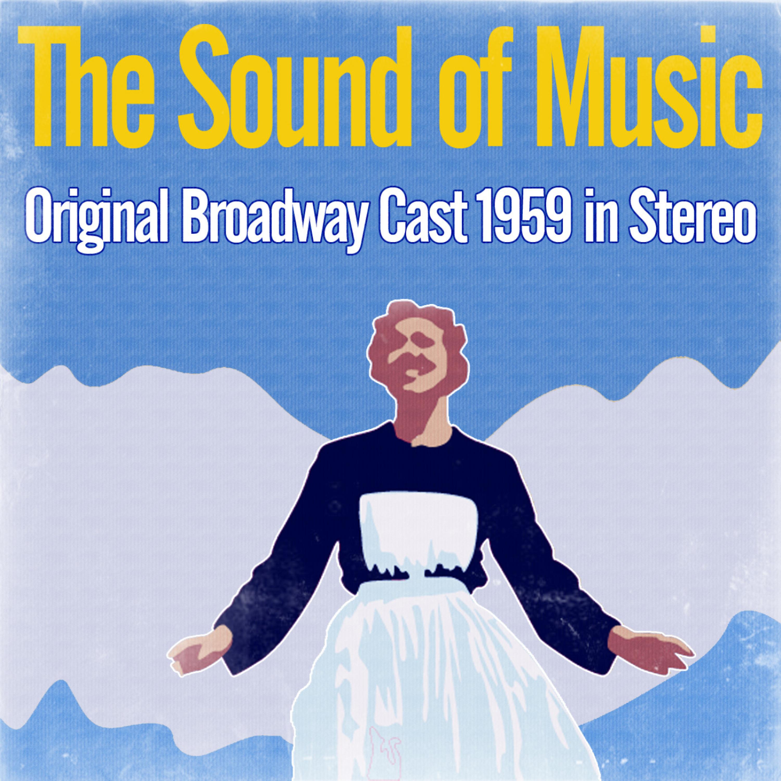 Постер альбома The Sound of Music - Original Broadway Cast 1959 (Stereo)