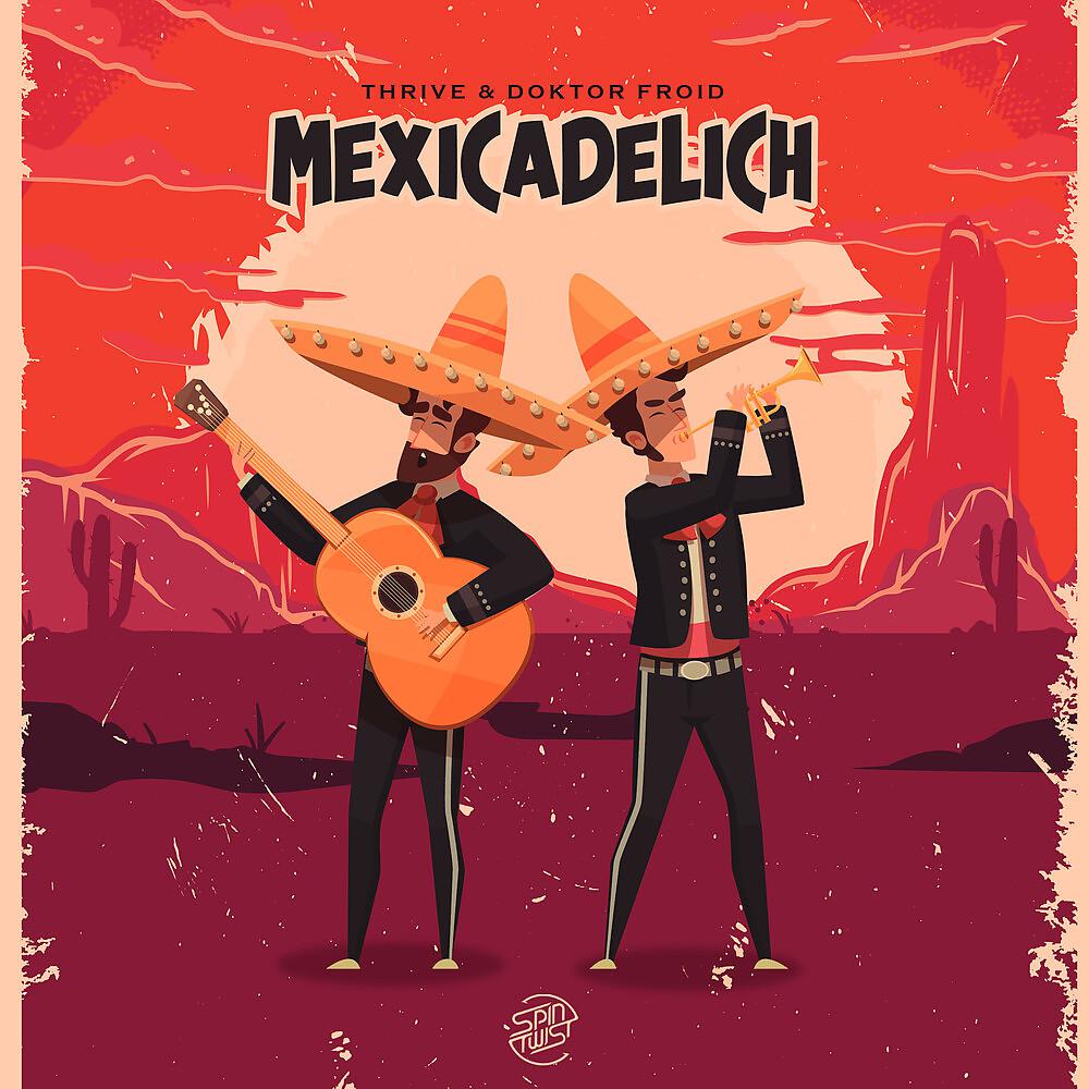 Постер альбома Mexicadelich