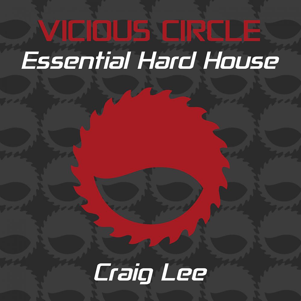 Постер альбома Essential Hard House, Vol. 3 (Mixed by Craig Lee)