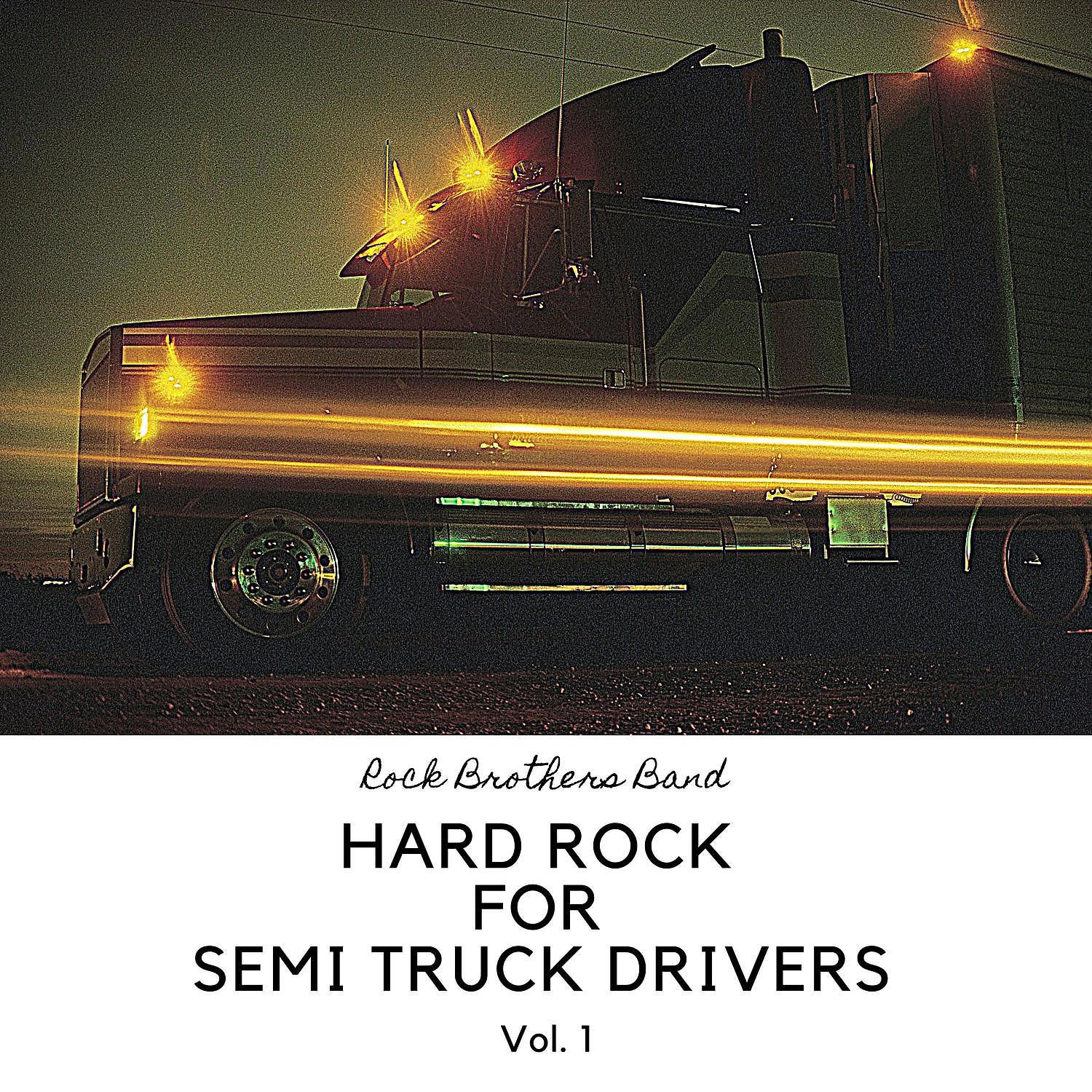 Постер альбома Hard Rock for Semi Truck Drivers vol. 1