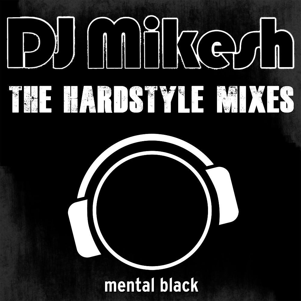 Постер альбома The Hardstyle Mixes