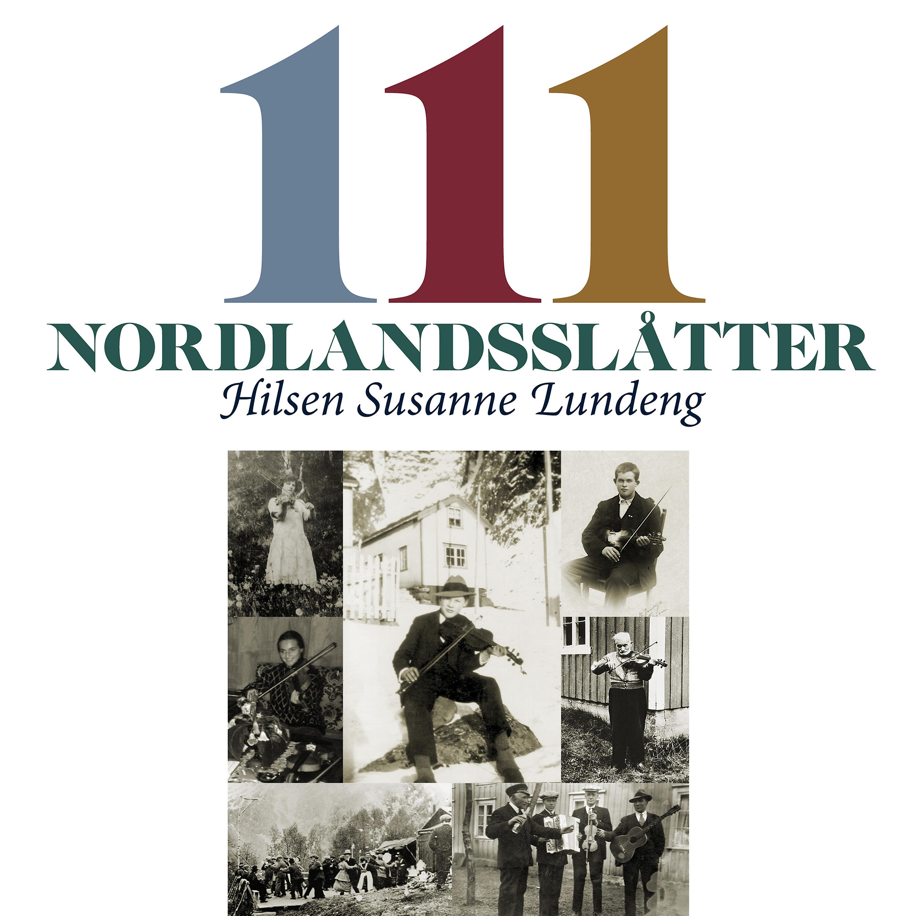 Постер альбома 111 Nordlandsslåtter, hilsen Susanne Lundeng